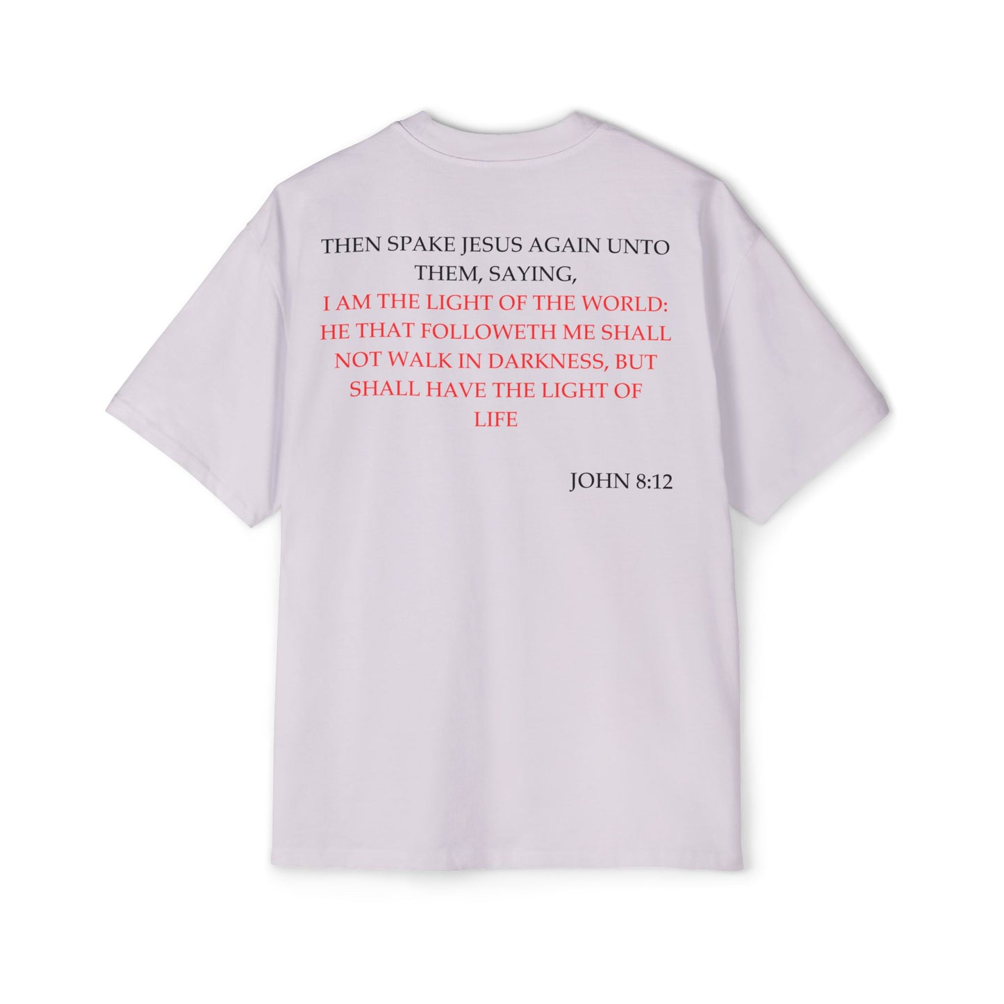 John 8:12 - Heavy Oversized Tee