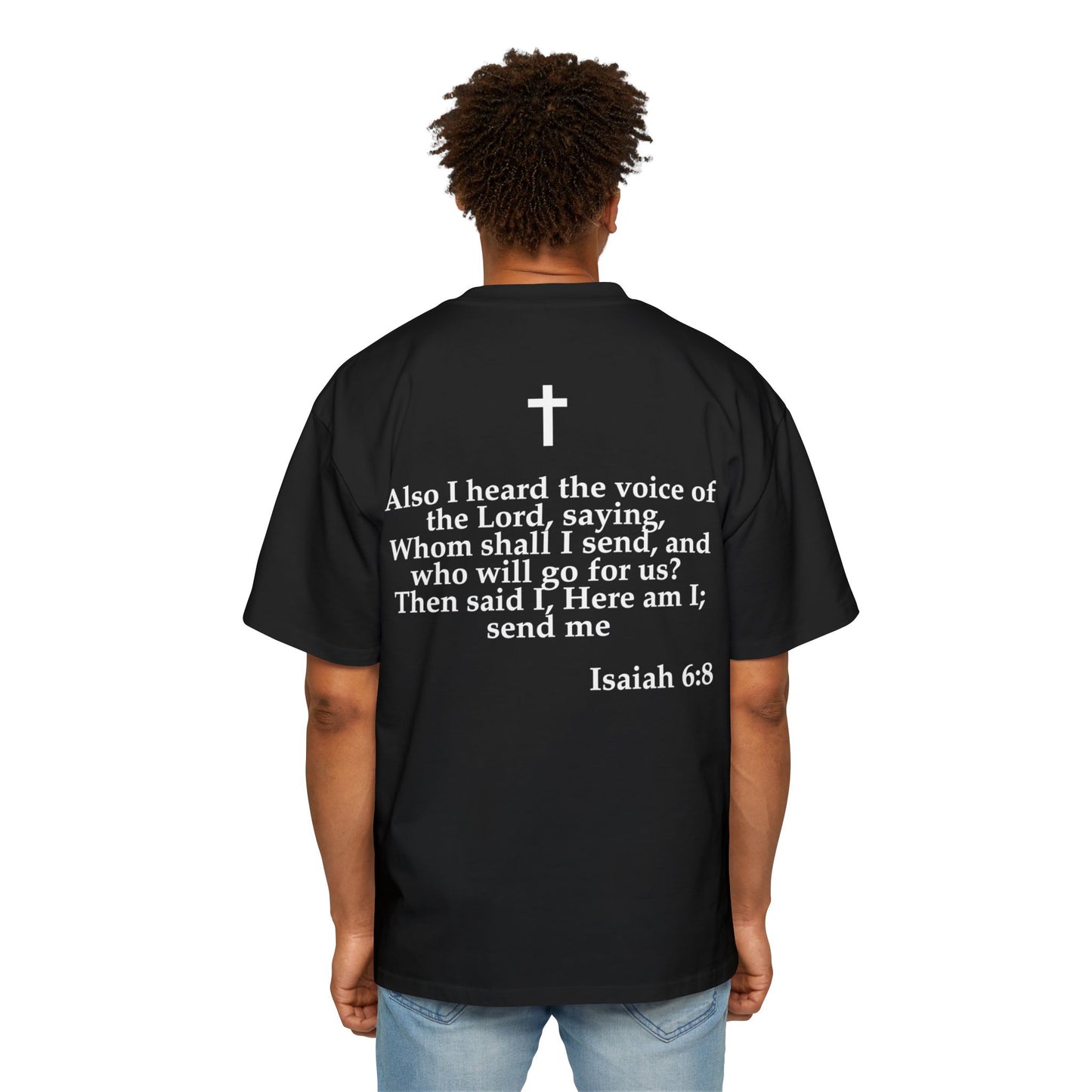Isaiah 6:8 - Heavy Oversized Tee (Custom)