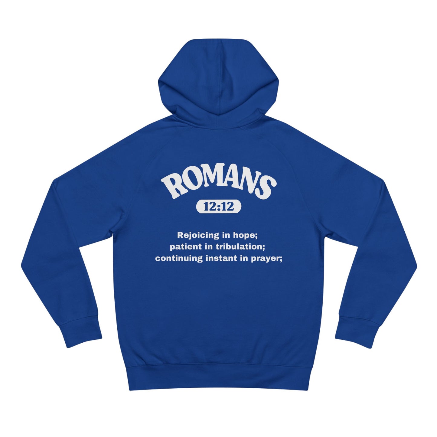 Romans 12:12 - Premium Hoodie