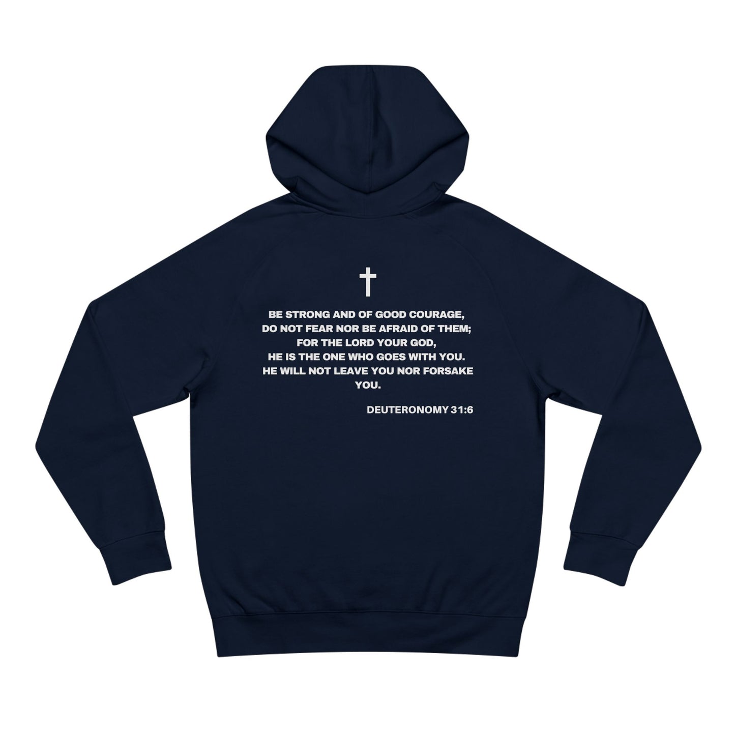 Deuteronomy 31:6 - Premium Hoodie