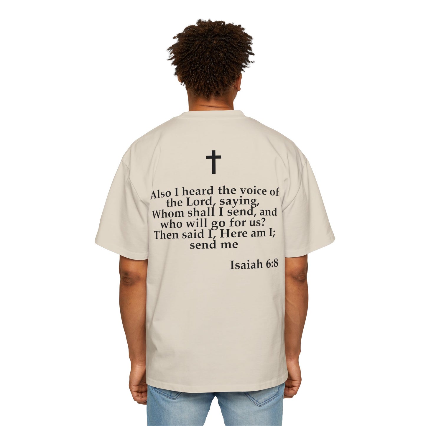 Isaiah 6:8 - Heavy Oversized Tee (Custom)