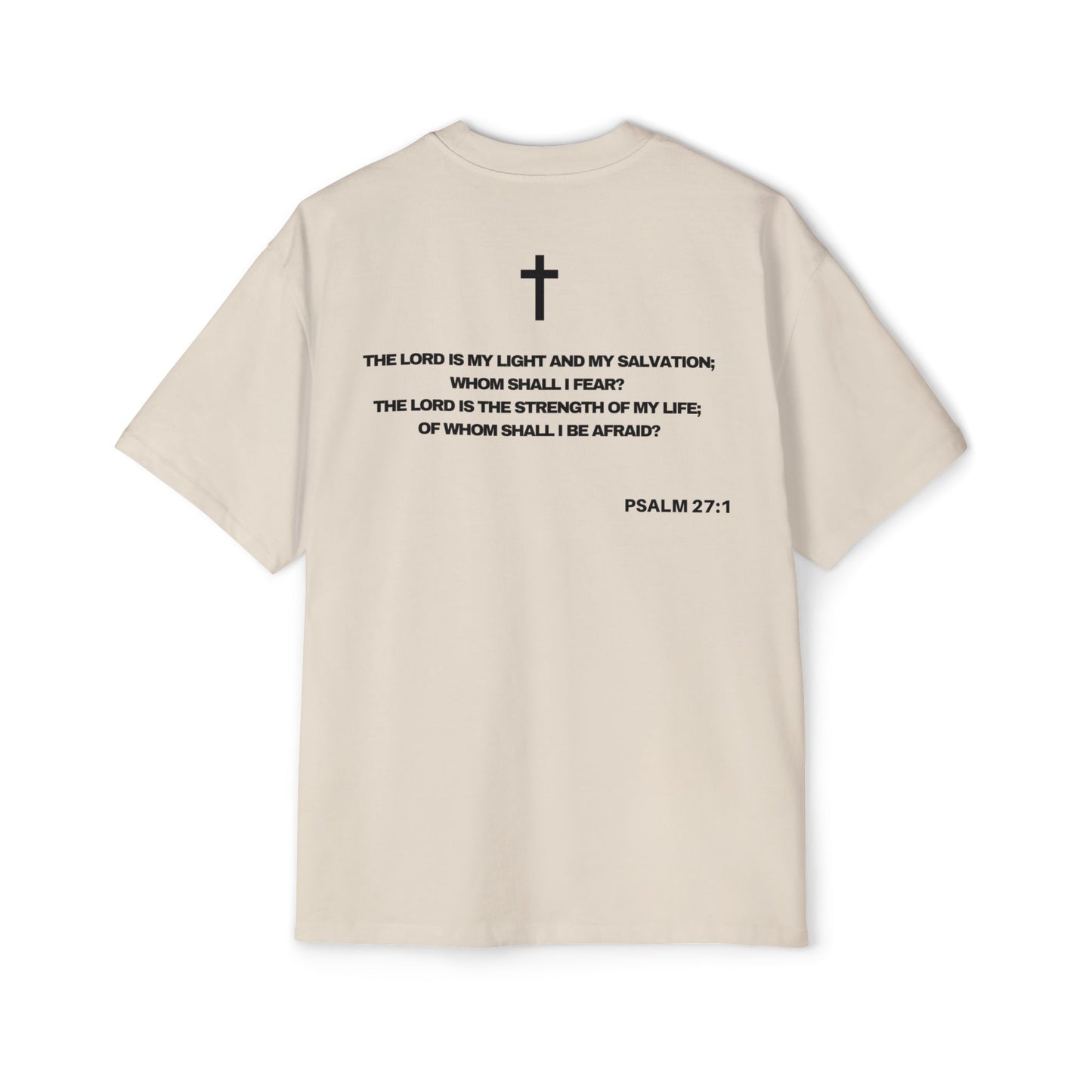 Psalm 27:1 - Heavy Oversized Tee (Custom)