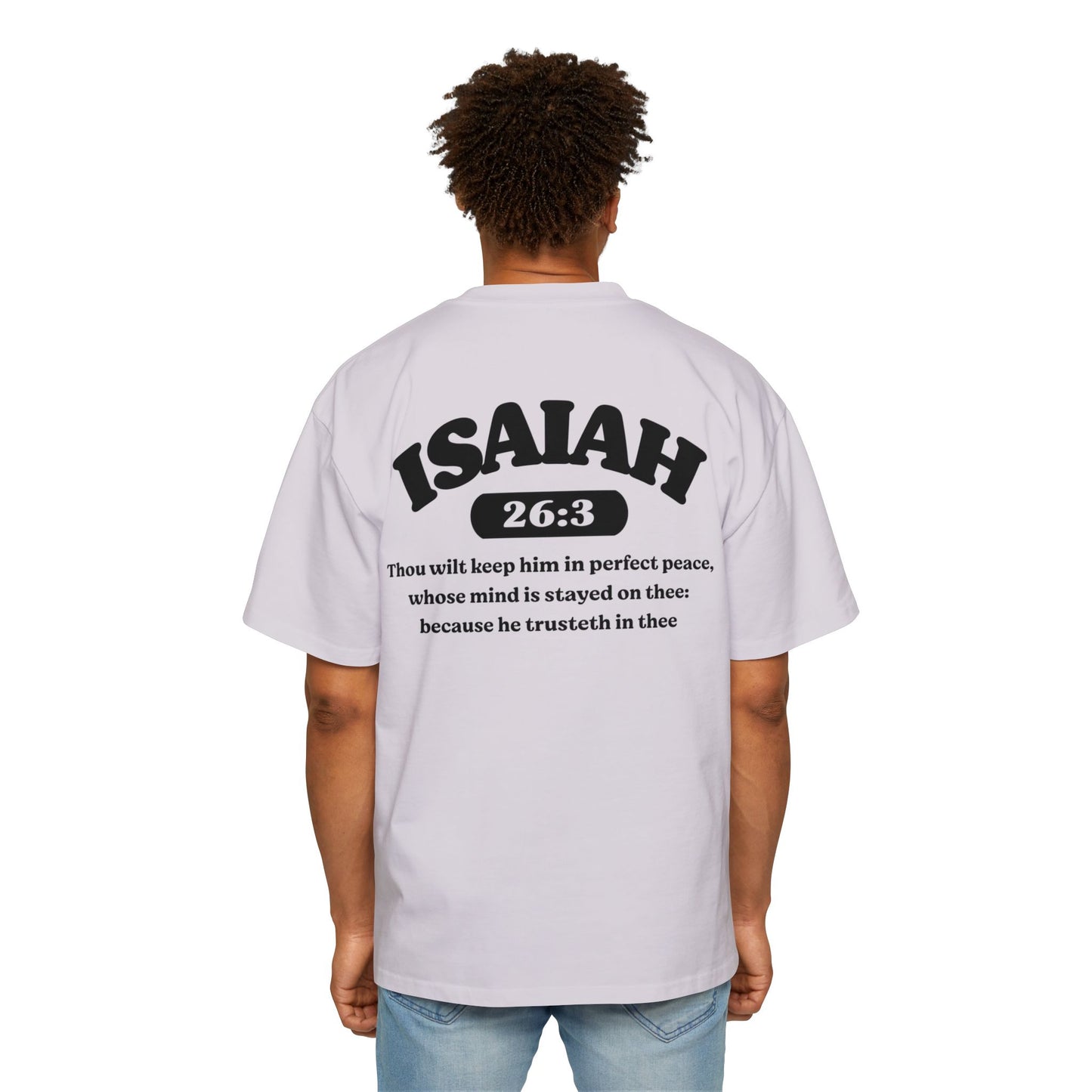Isaiah 26:3 - Heavy Oversized Tee (Custom)