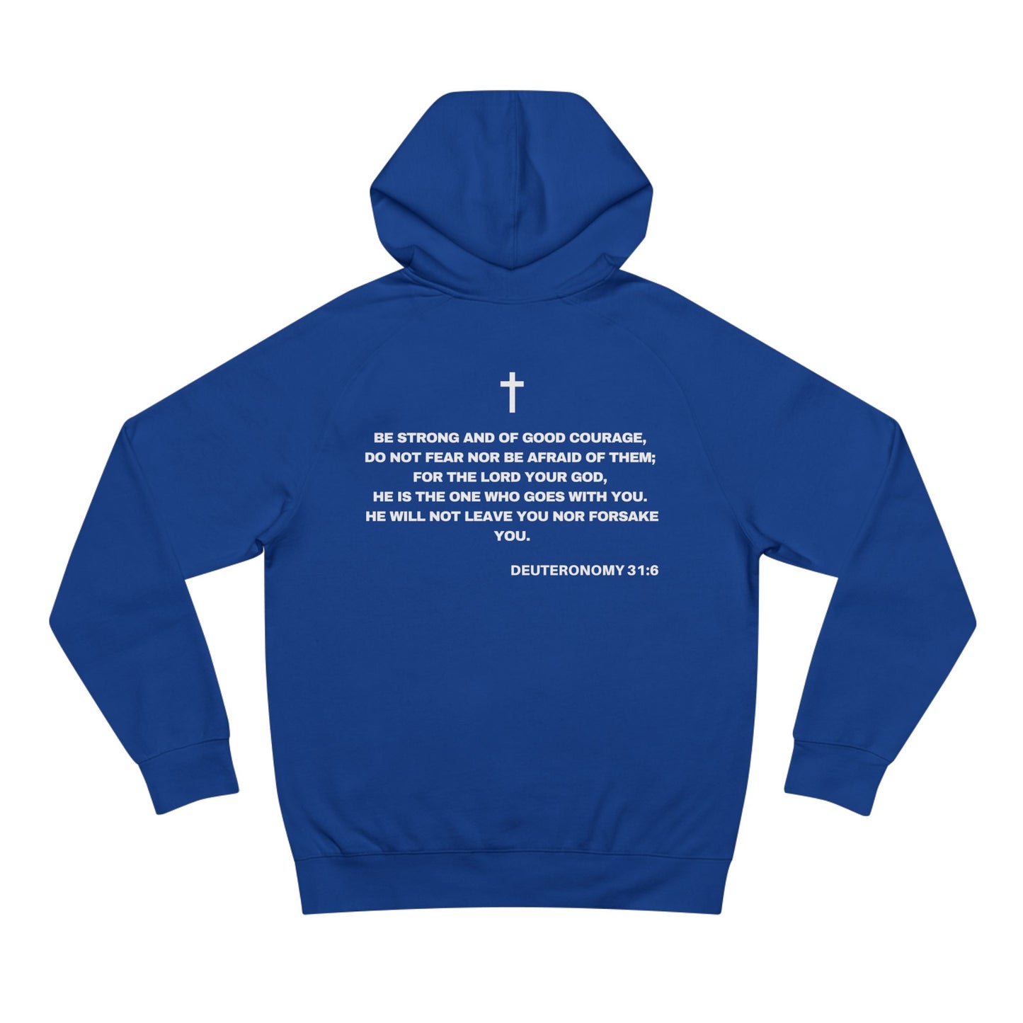 Deuteronomy 31:6 - Premium Hoodie