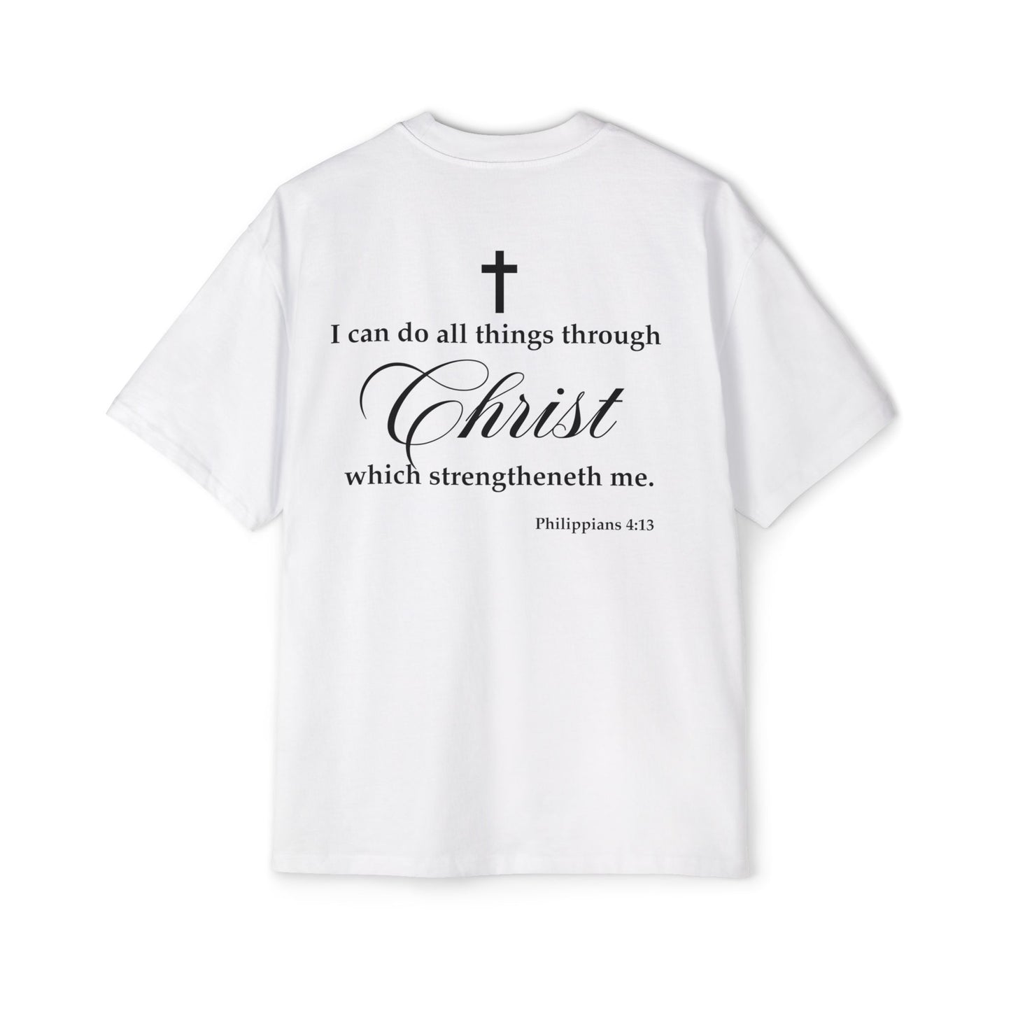 Philippians 4:13 - Heavy Oversized Tee (Custom)