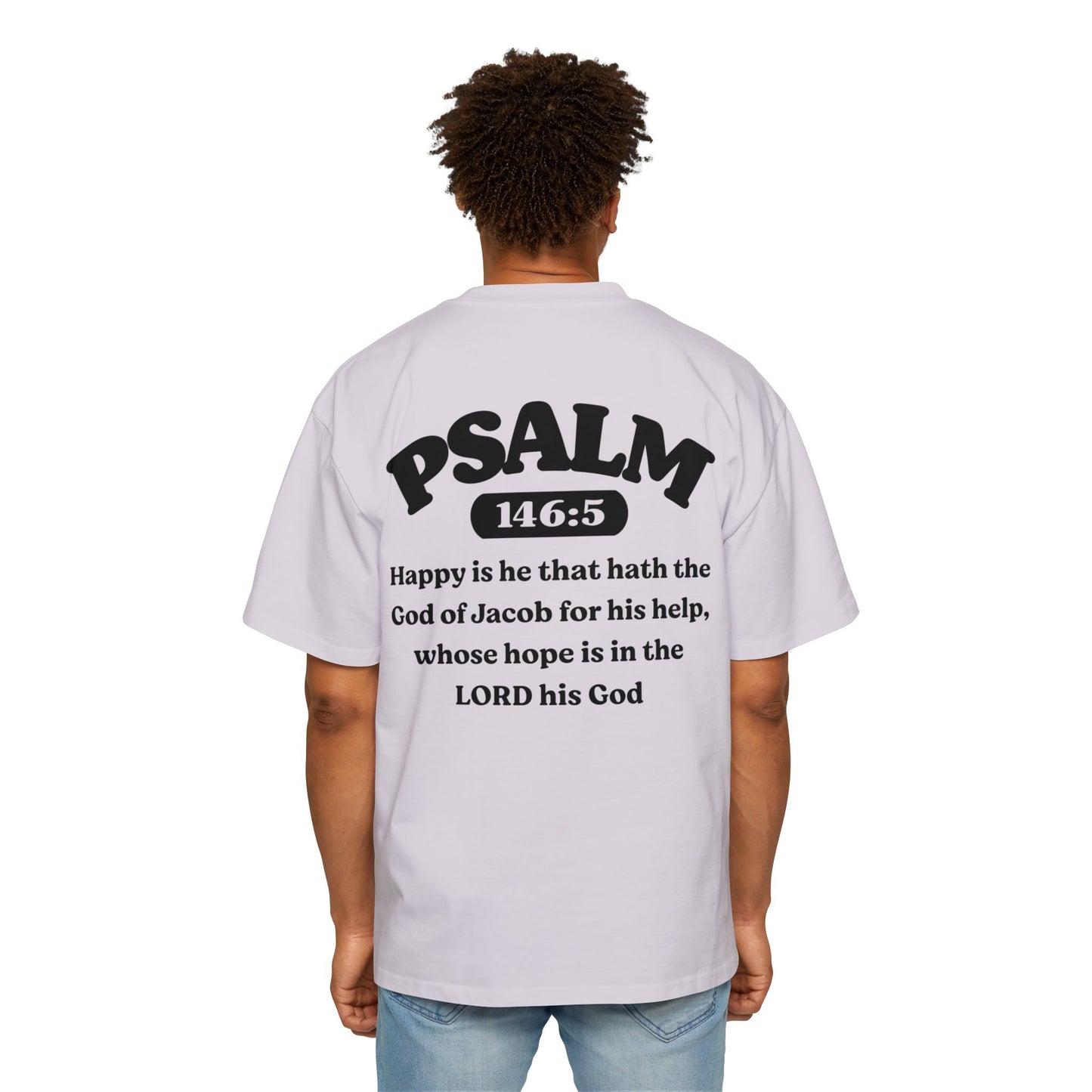 Psalm 146:5 - Heavy Oversized Tee (Custom)