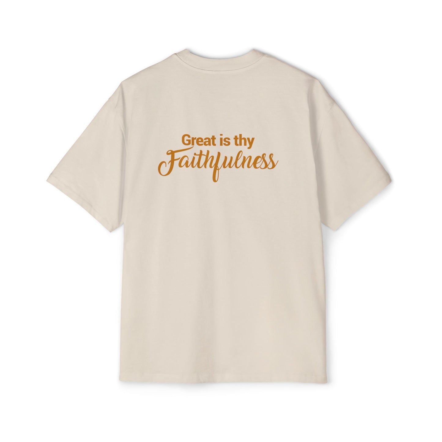 Great is thy Faithfulness - Heavy Oversized Tee (Custom)