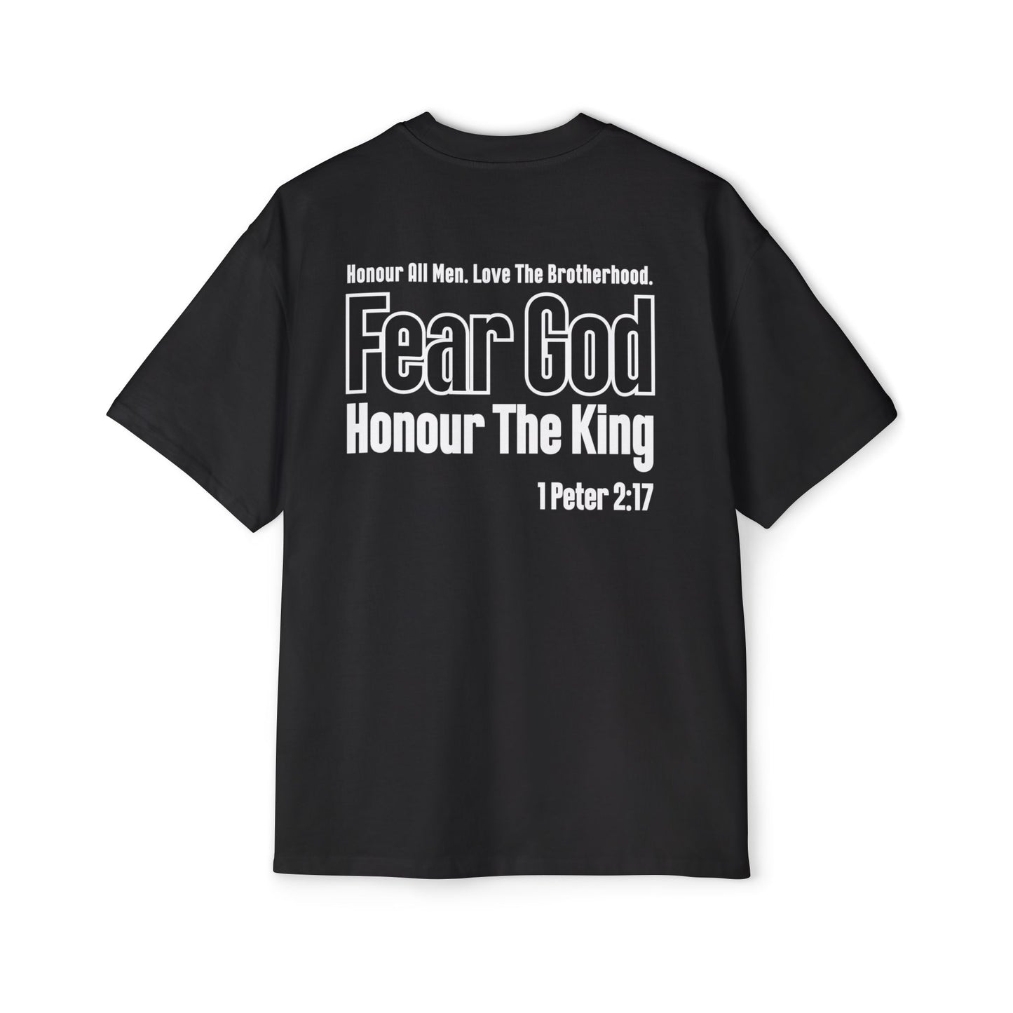 1 Peter 2:17 - Heavy Oversized Tee (Custom)