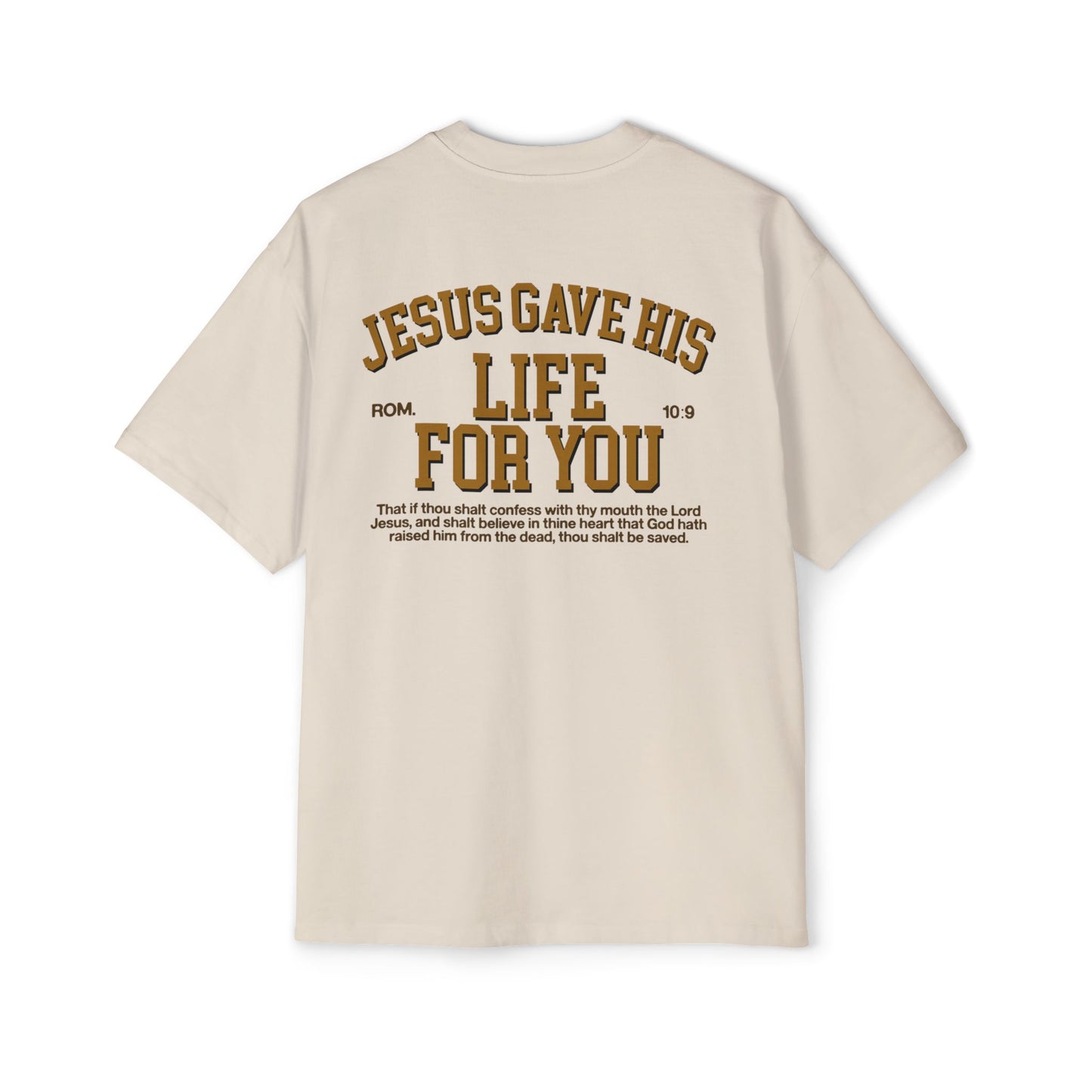 Jesus Gave His Life For You - Heavy Oversized Tee (Drop #1)