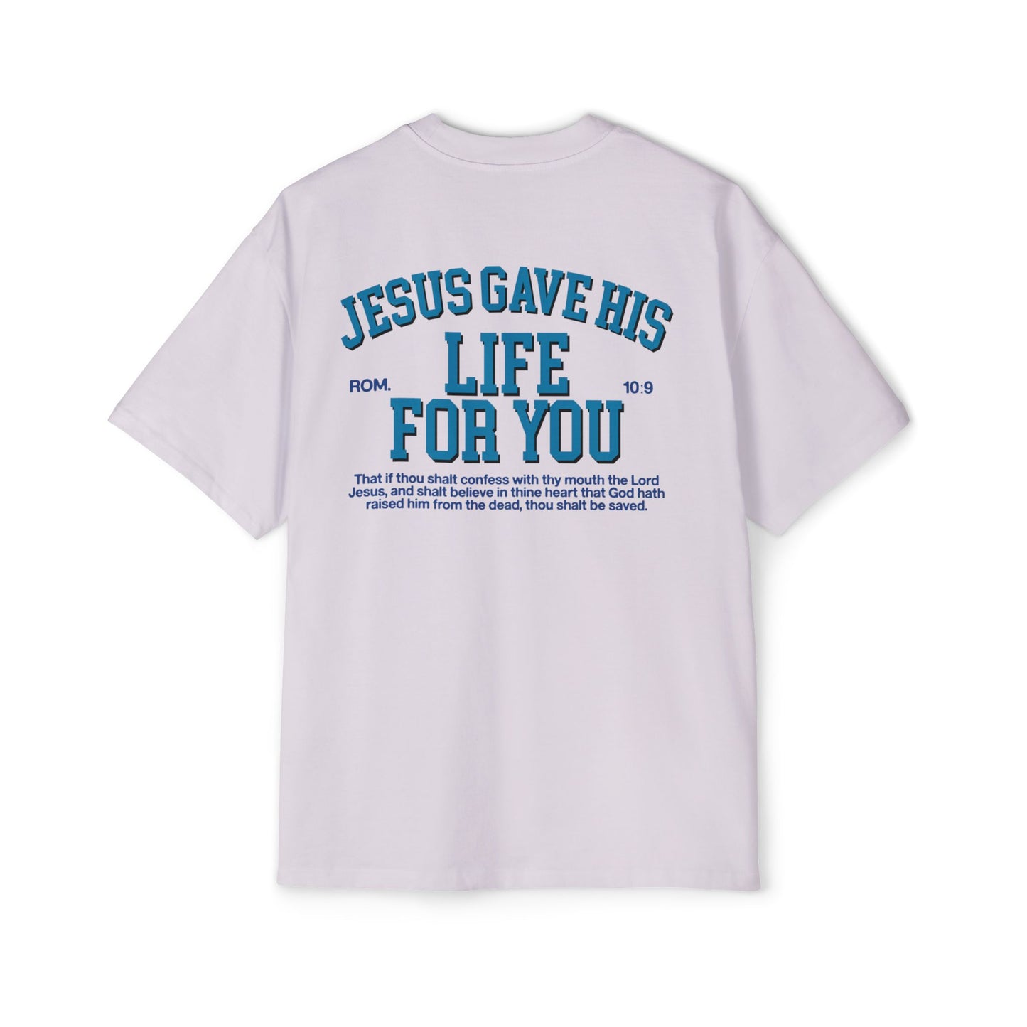 Jesus Gave His Life For You - Heavy Oversized Tee (Drop #1)