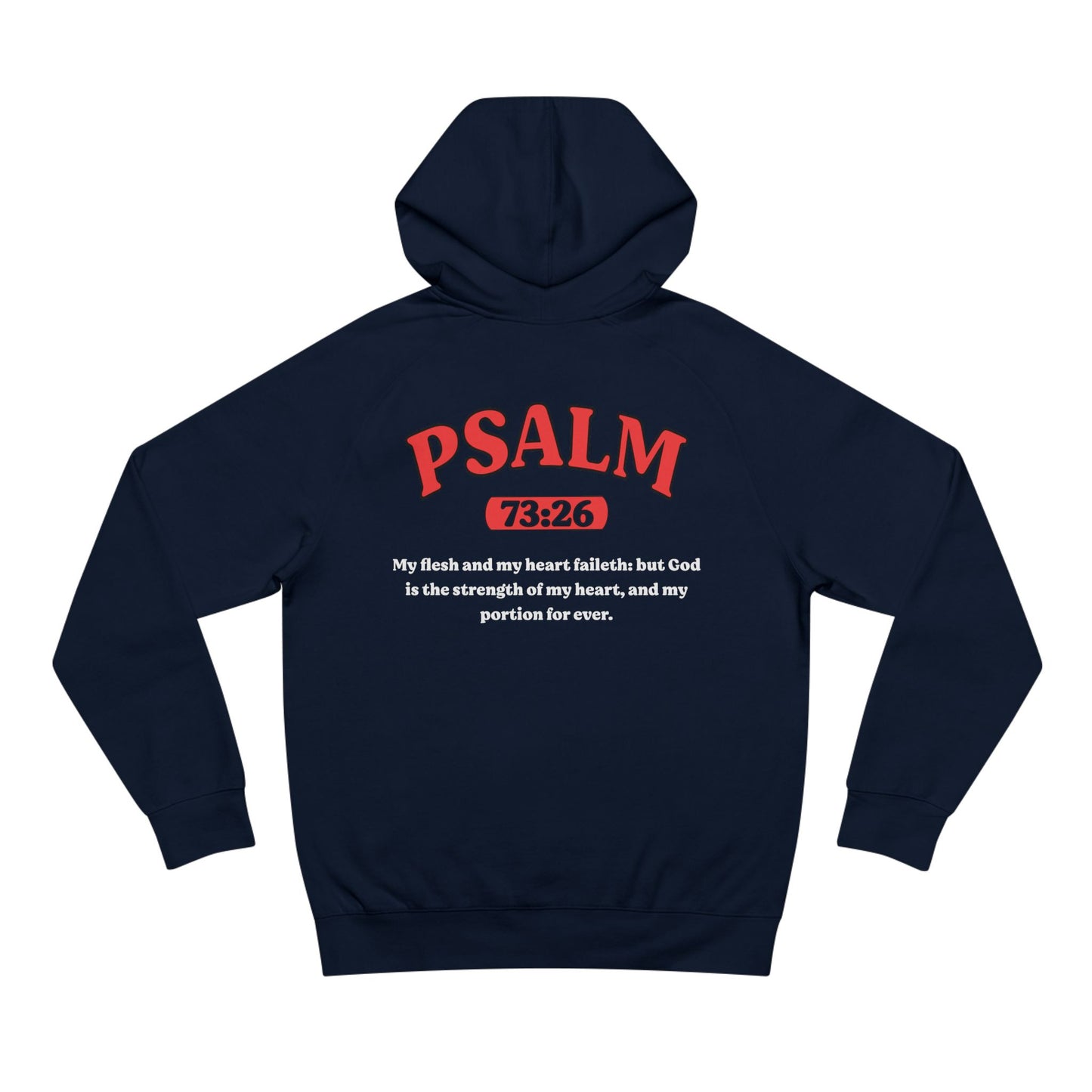 Psalm 73:26 - Premium Hoodie (custom)