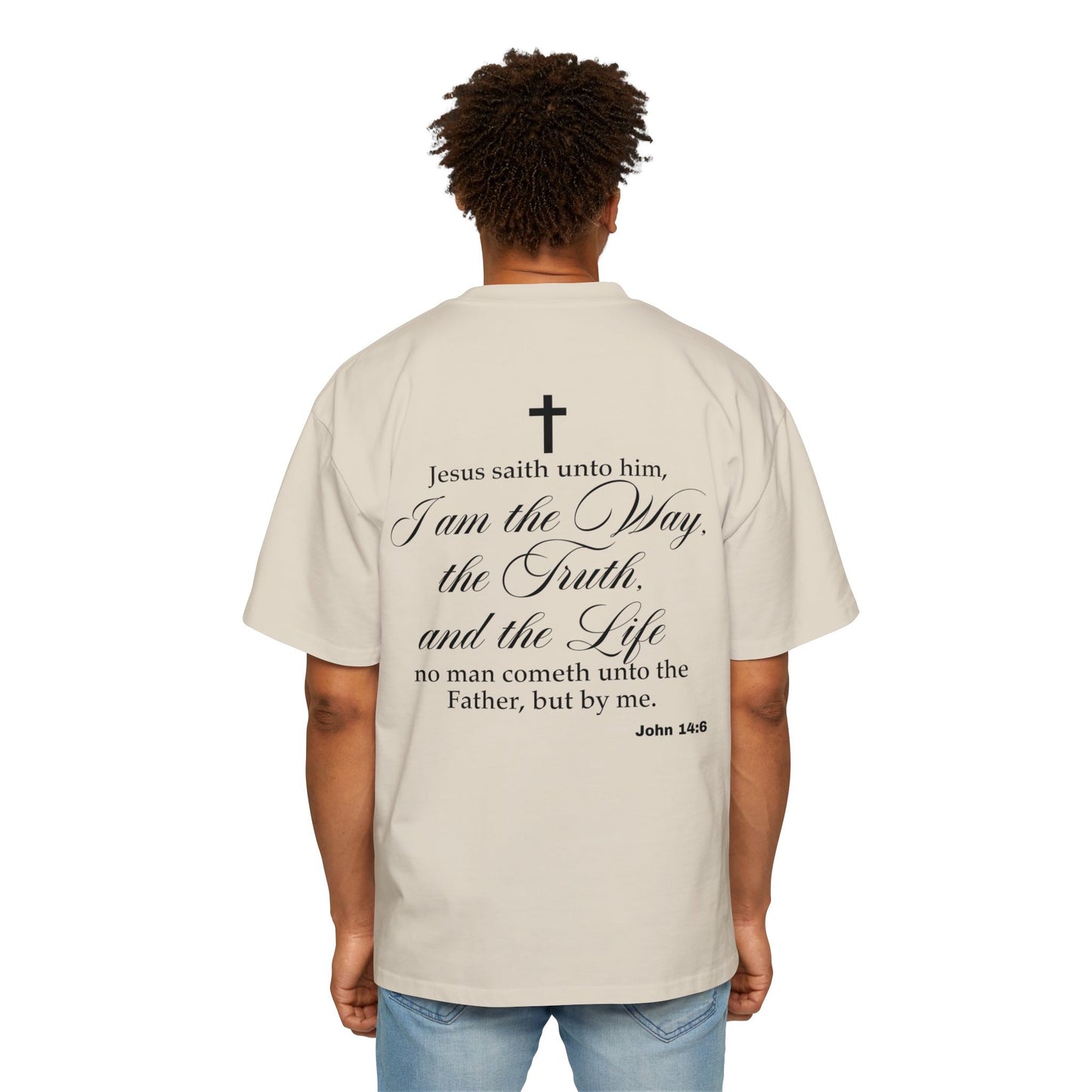 John 14:6 - Heavy Oversized Tee (Custom)