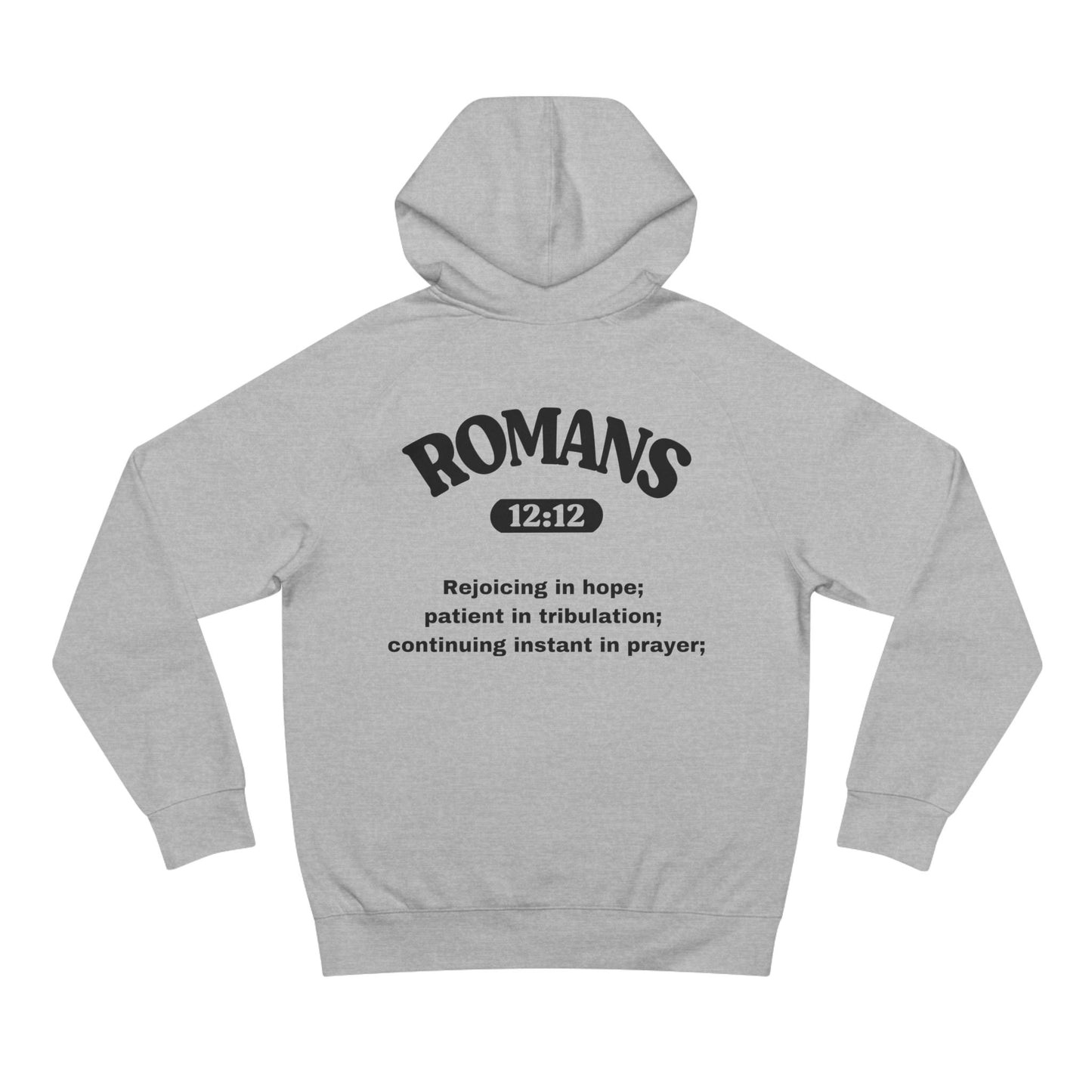 Romans 12:12 - Premium Hoodie