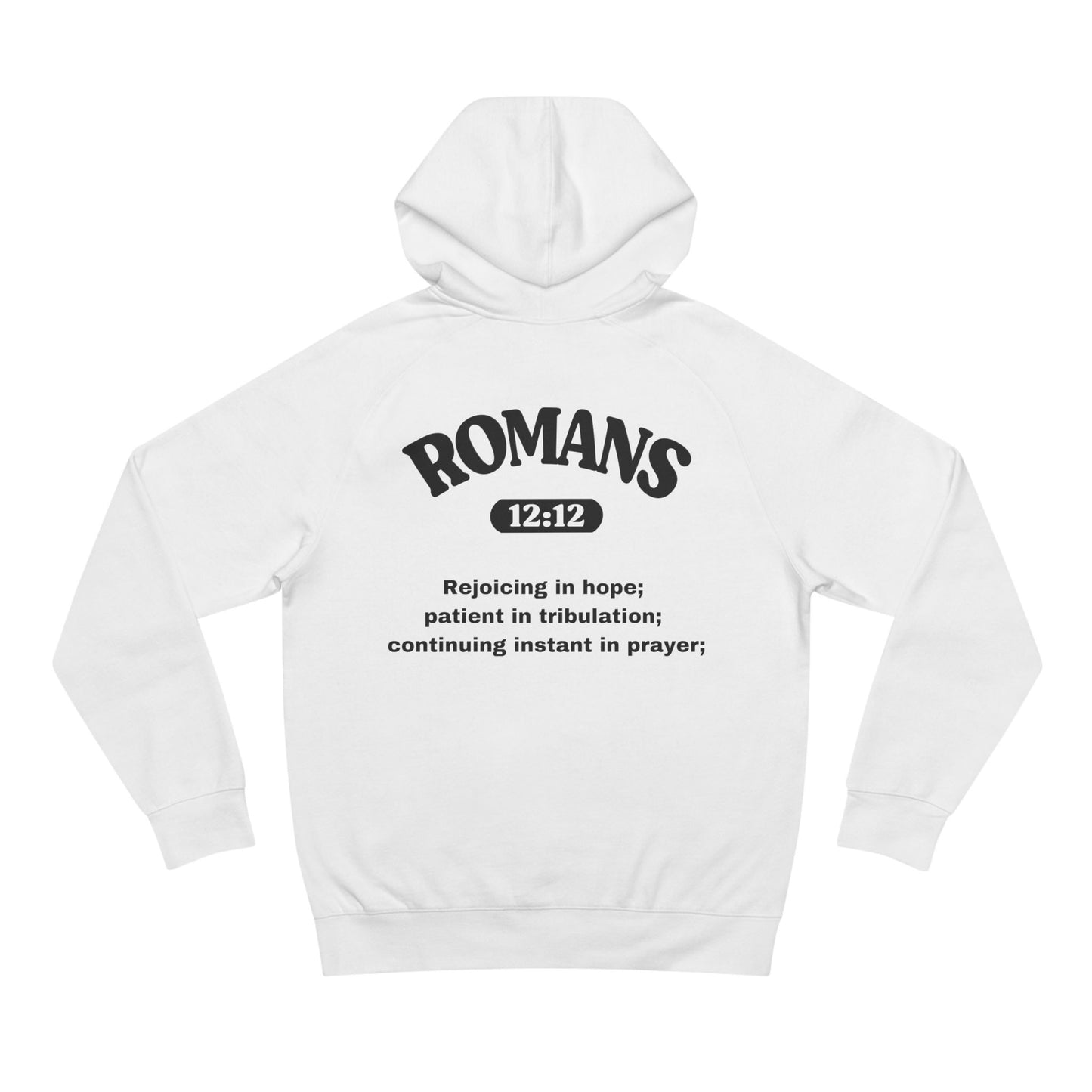 Romans 12:12 - Premium Hoodie