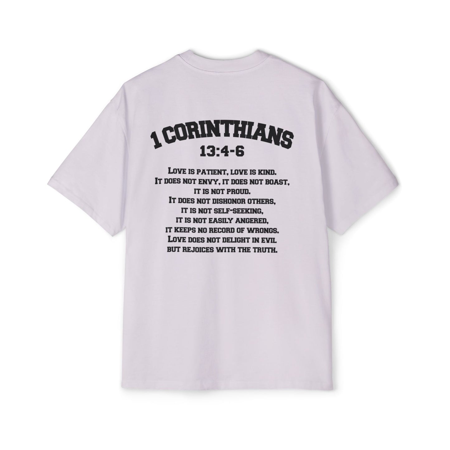 1 Corinthians 13:4-6 - Heavy Oversized Tee (Custom)