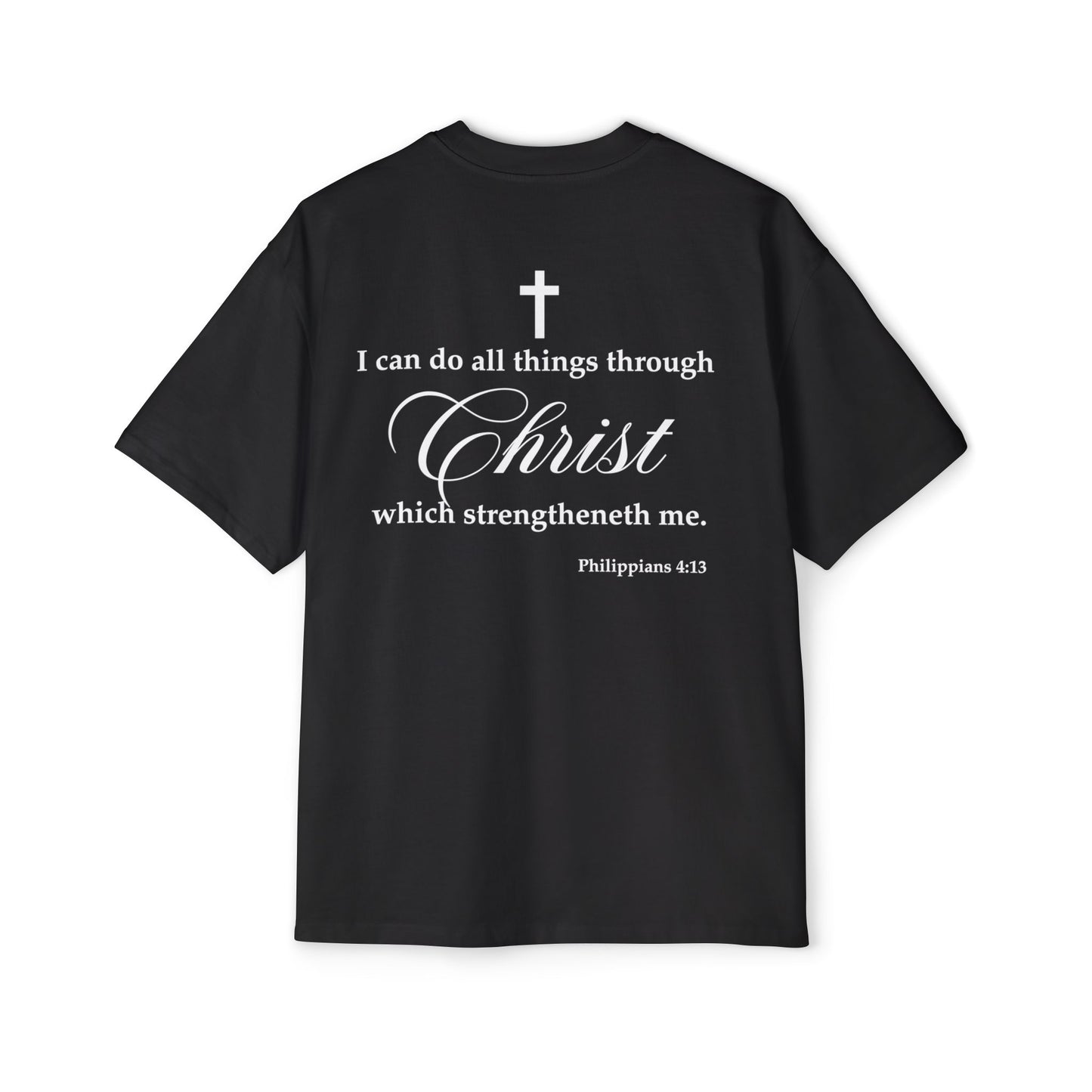 Philippians 4:13 - Heavy Oversized Tee (Custom)
