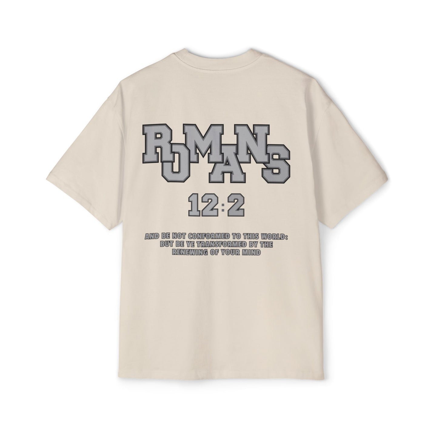 Romans 12:2 - Heavy Oversized Tee (Custom)