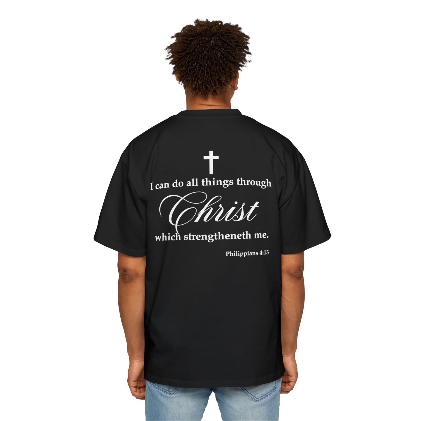 Philippians 4:13 - Heavy Oversized Tee (Custom)