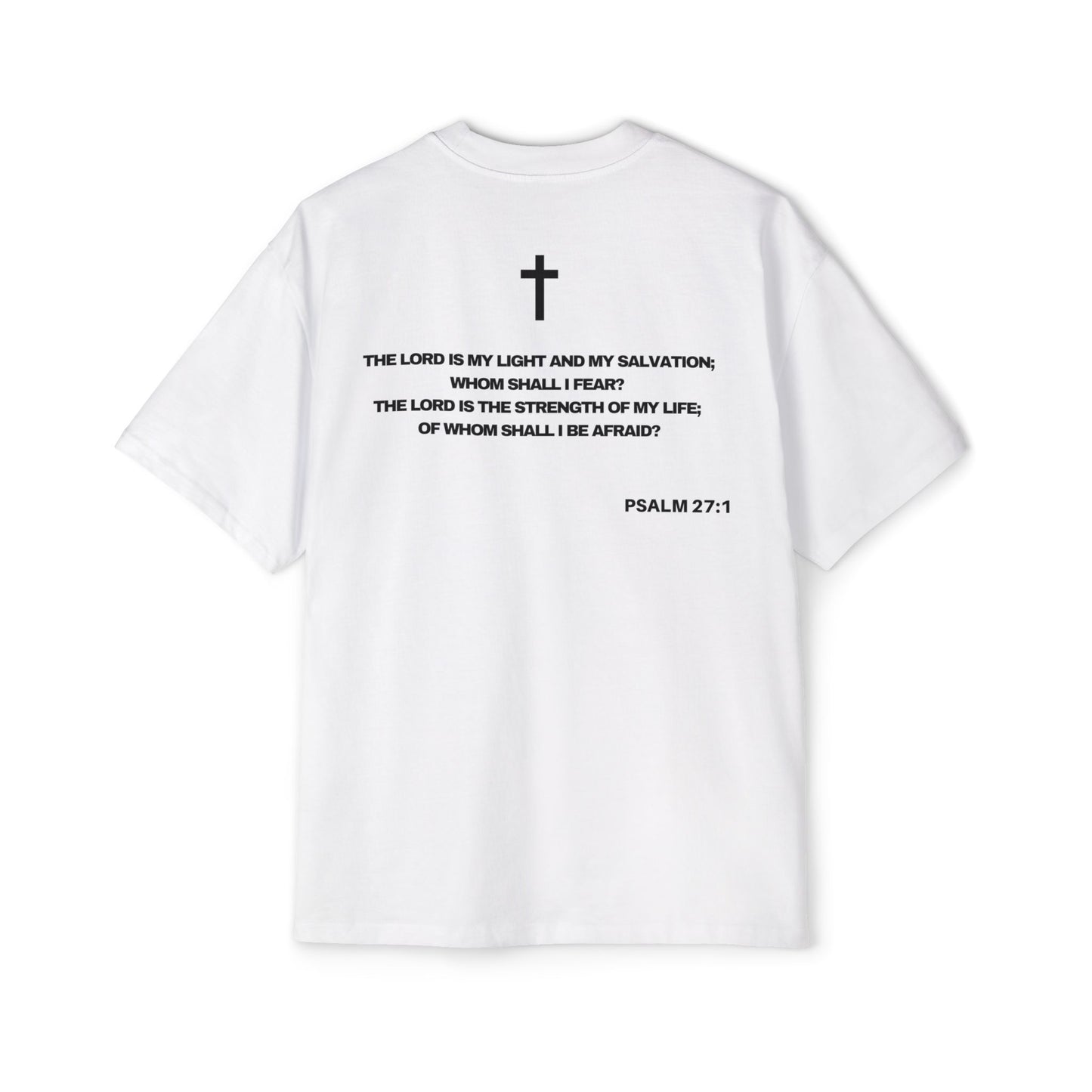 Psalm 27:1 - Heavy Oversized Tee (Custom)