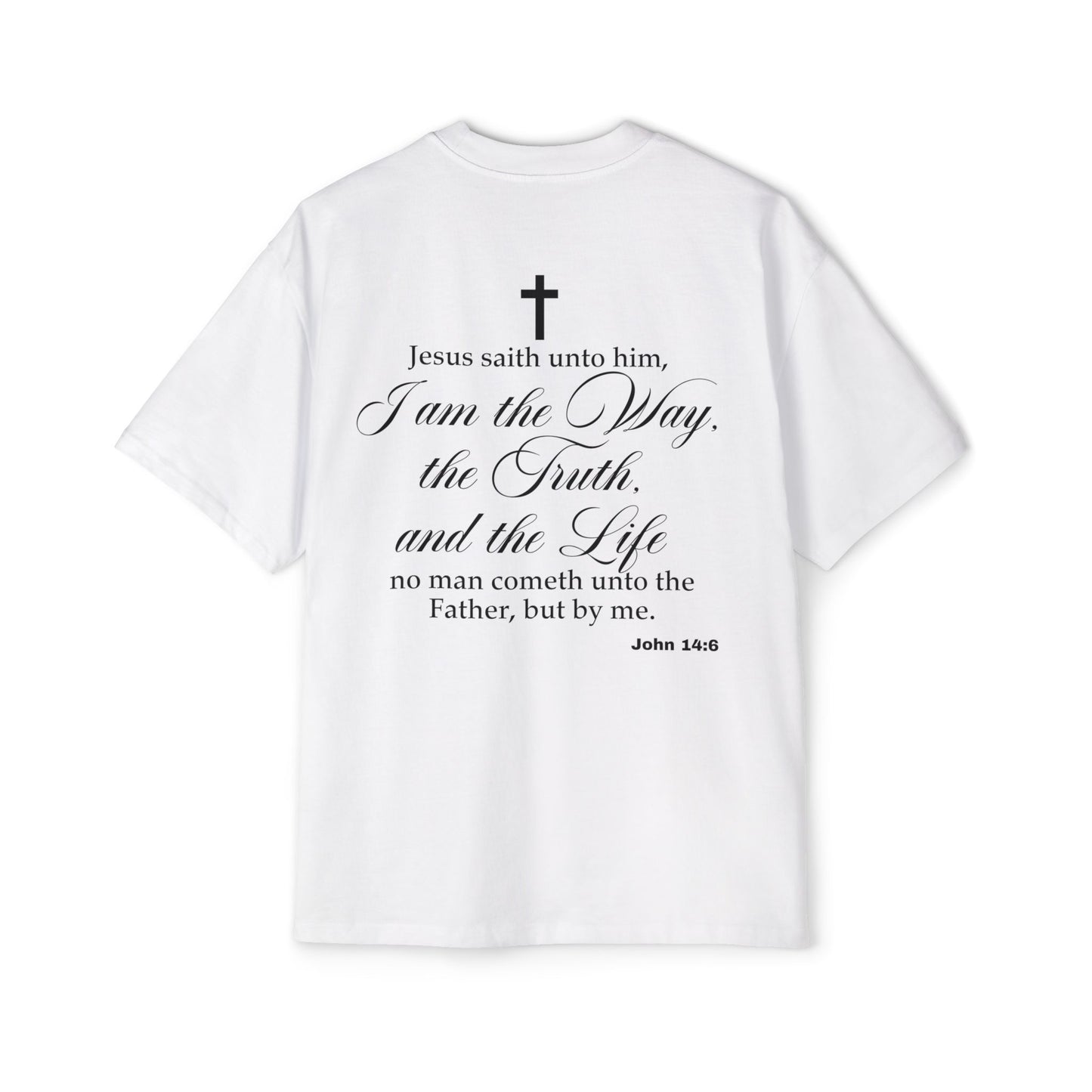 John 14:6 - Heavy Oversized Tee (Custom)