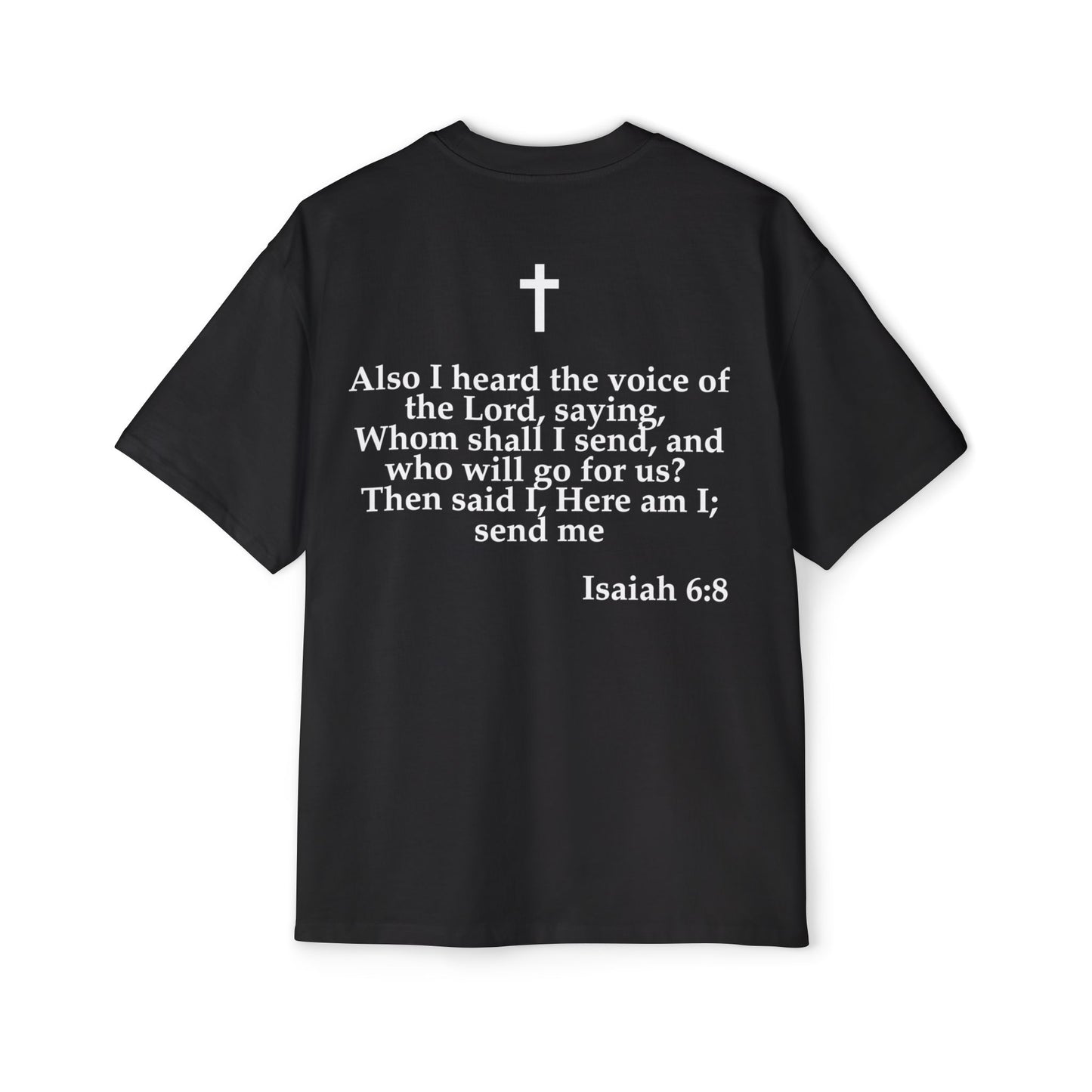 Isaiah 6:8 - Heavy Oversized Tee (Custom)