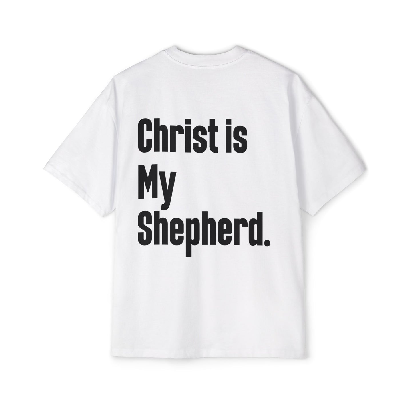 Christ is My Shepherd - Heavy Oversized Tee (Drop #1)