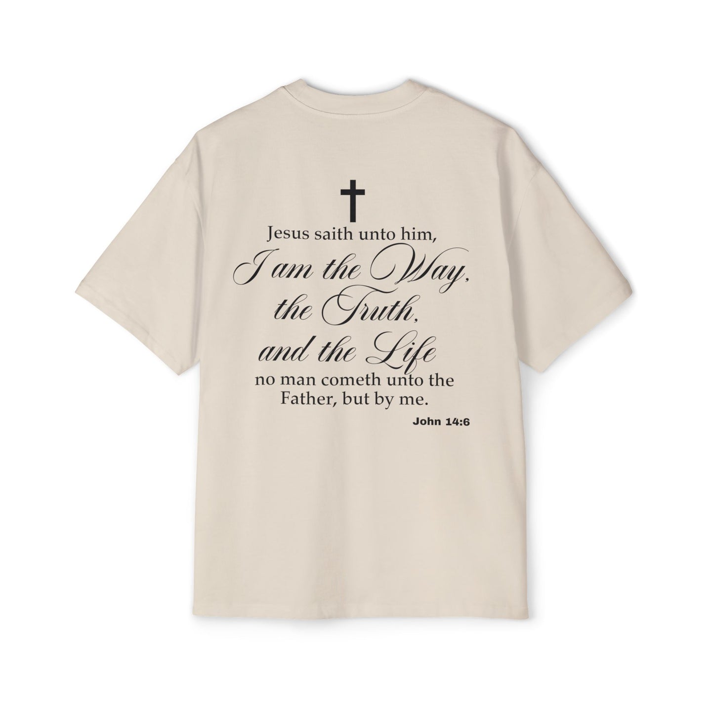 John 14:6 - Heavy Oversized Tee (Custom)