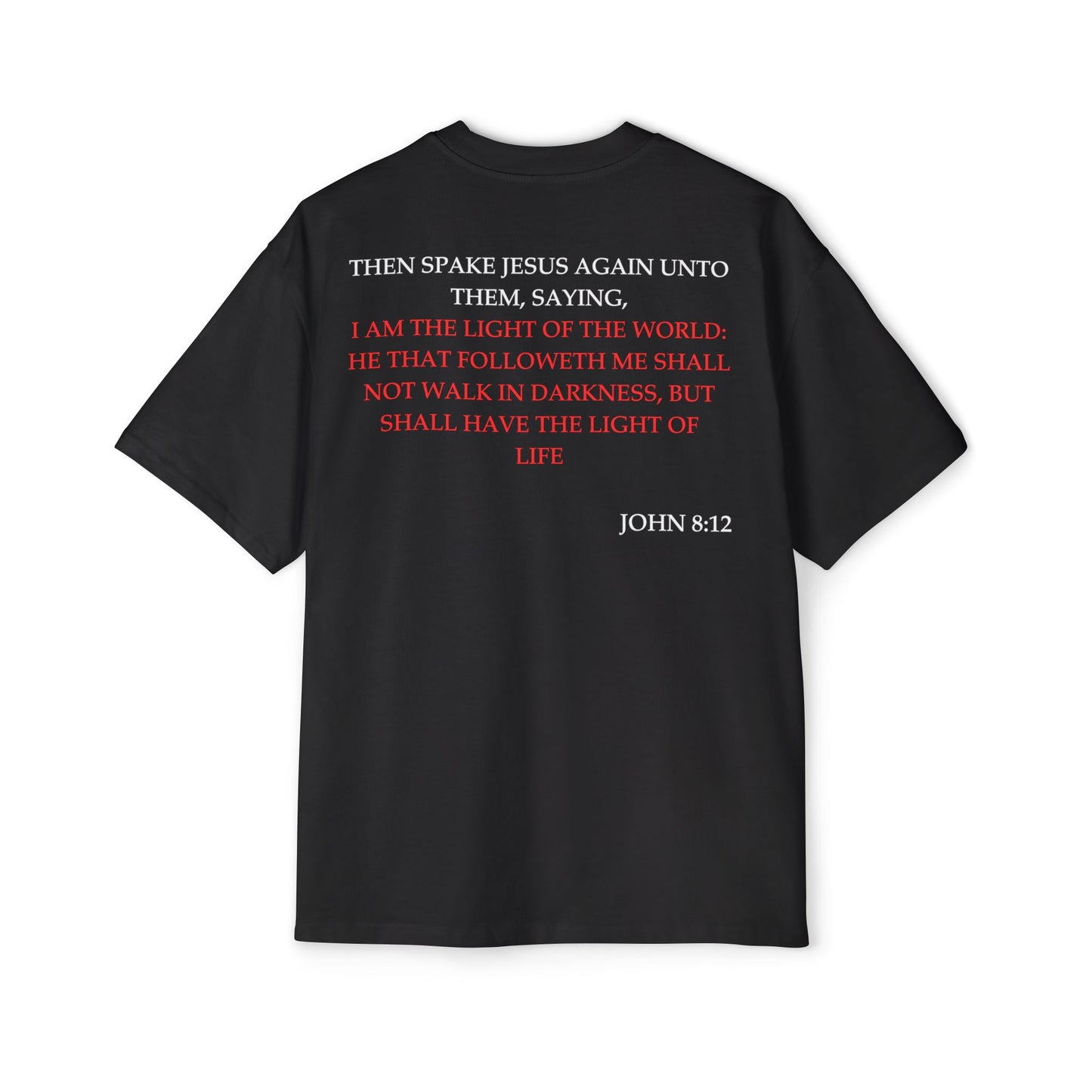 John 8:12 - Heavy Oversized Tee