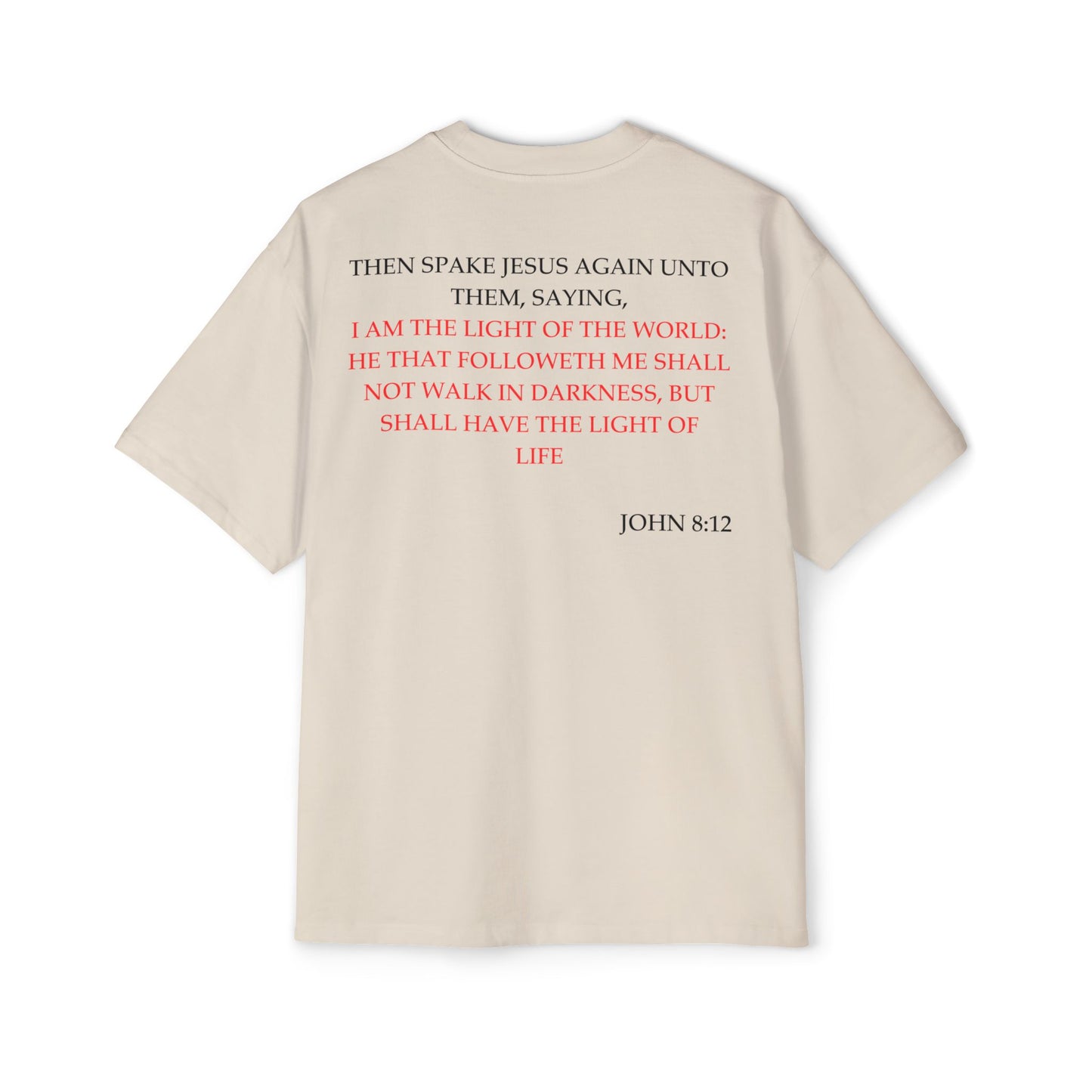 John 8:12 - Heavy Oversized Tee