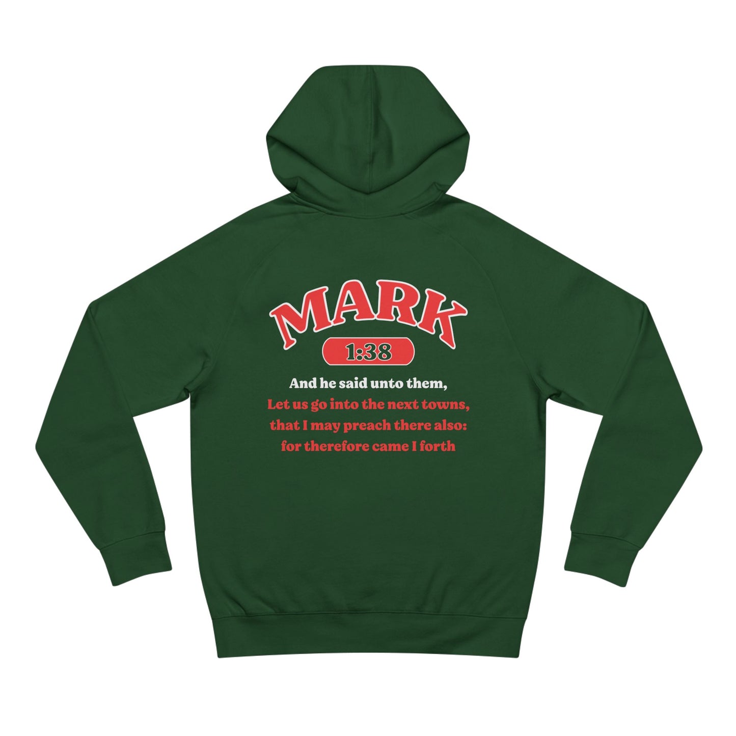 Mark 1:38 - Premium Hoodie