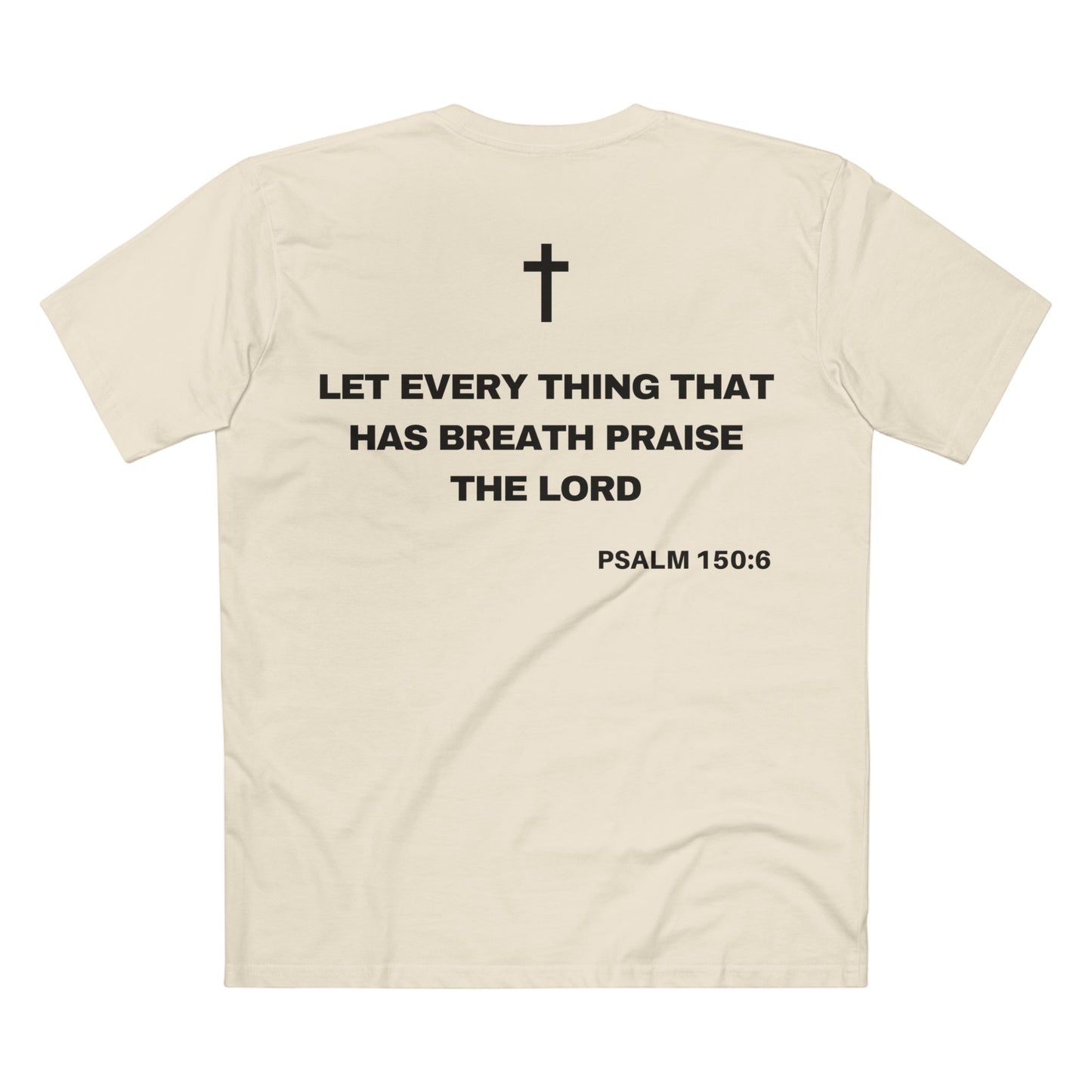 Back of Surrendered Apparel cream Christian T-shirt featuring the Bible verse psalm 150:6 in bold text, cross on top, perfect for sharing faith and Jesus