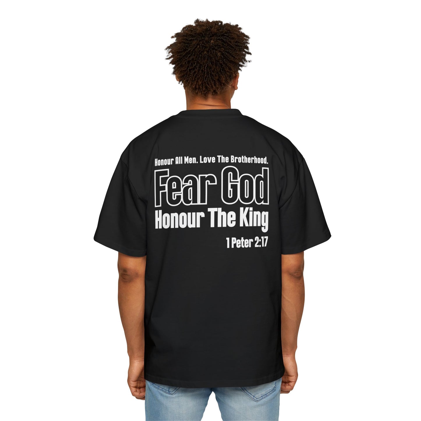 1 Peter 2:17 - Heavy Oversized Tee (Custom)