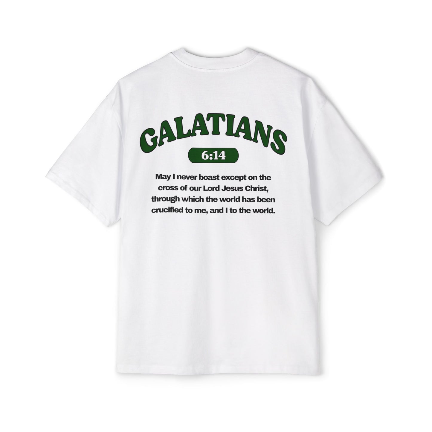 Galatians 6:14 - Heavy Oversized Tee (Custom)