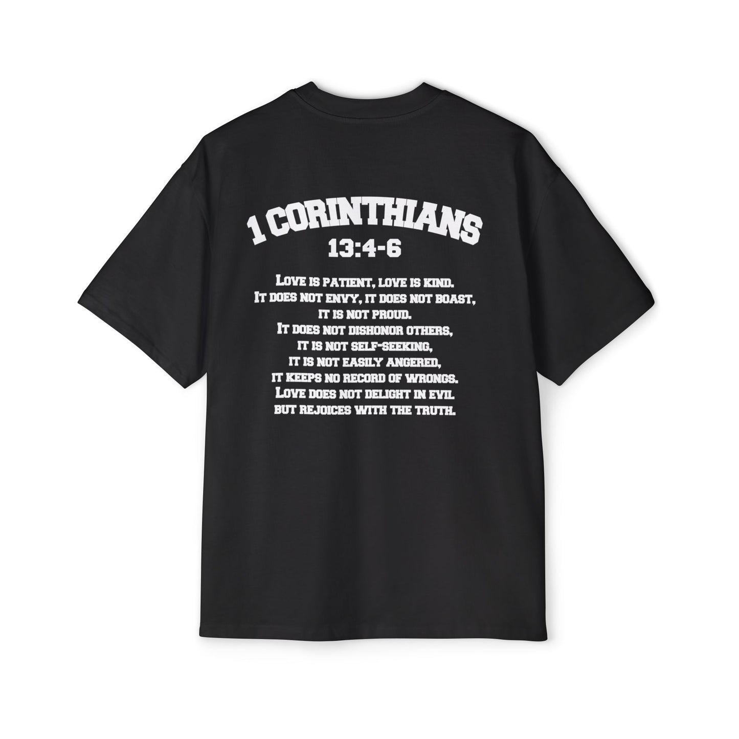 1 Corinthians 13:4-6 - Heavy Oversized Tee (Custom)