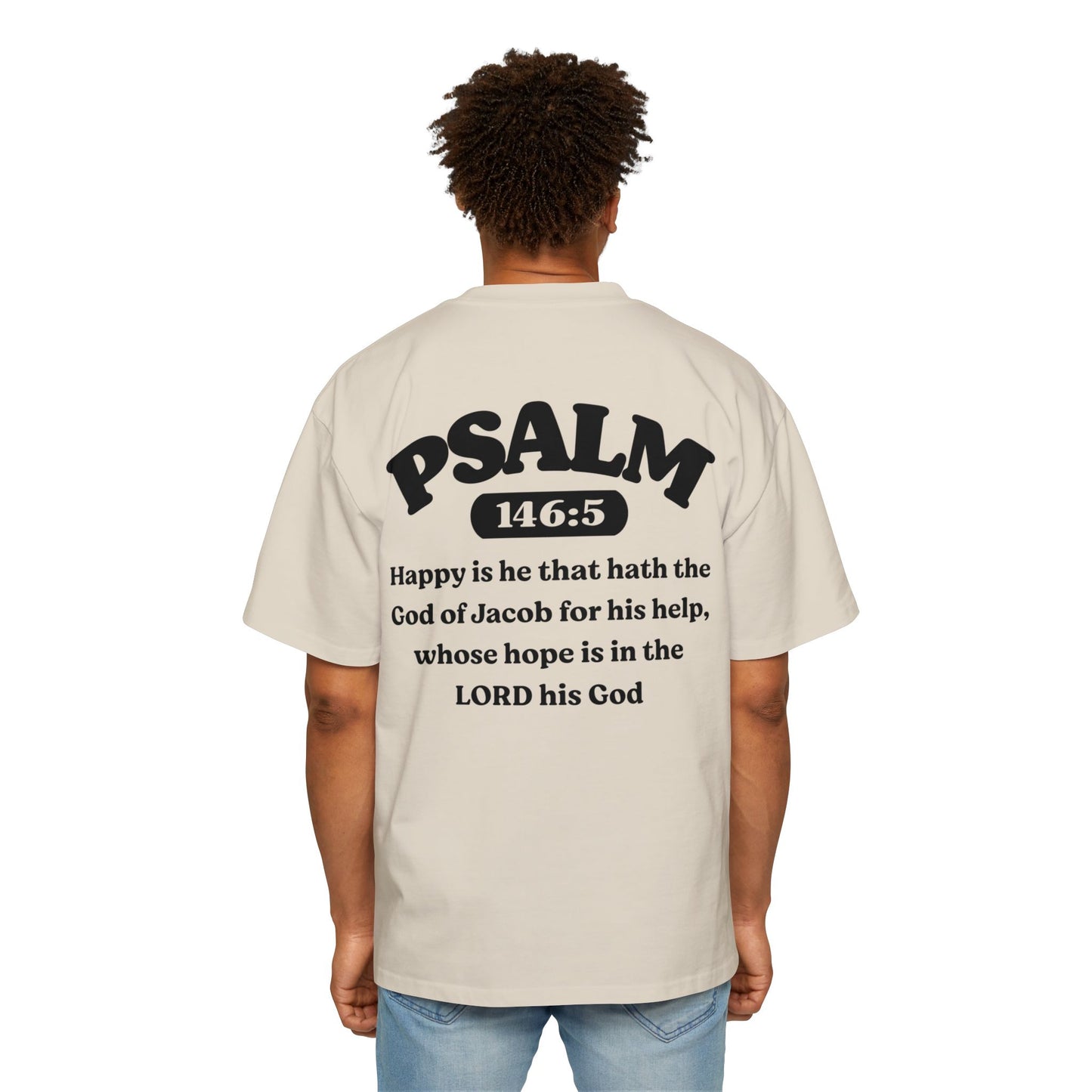 Psalm 146:5 - Heavy Oversized Tee (Custom)