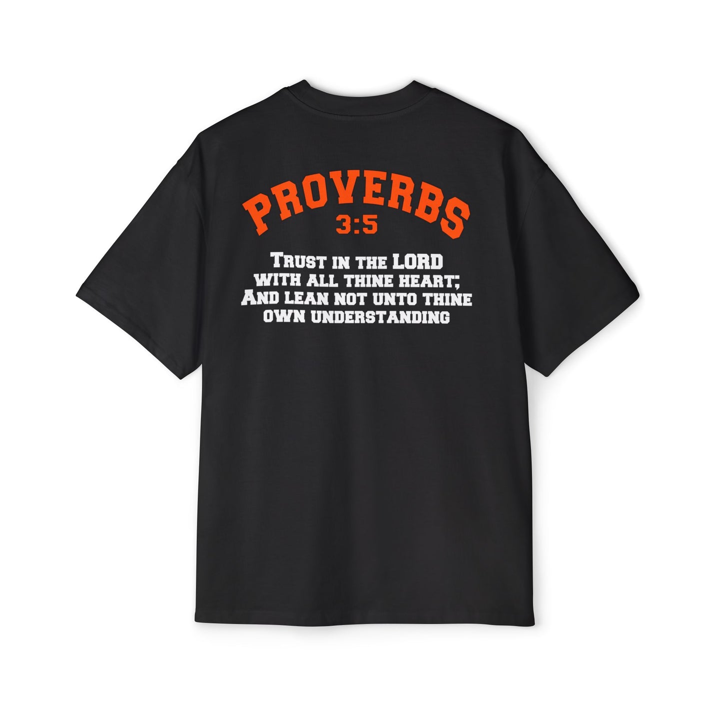Proverbs 3:5 - Heavy Oversized Tee (Custom)