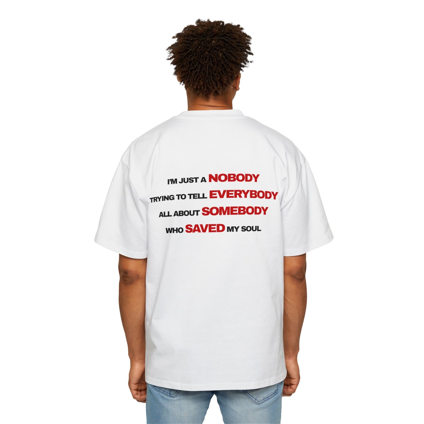 Trying to tell Everybody - Heavy Oversized Tee (Custom)