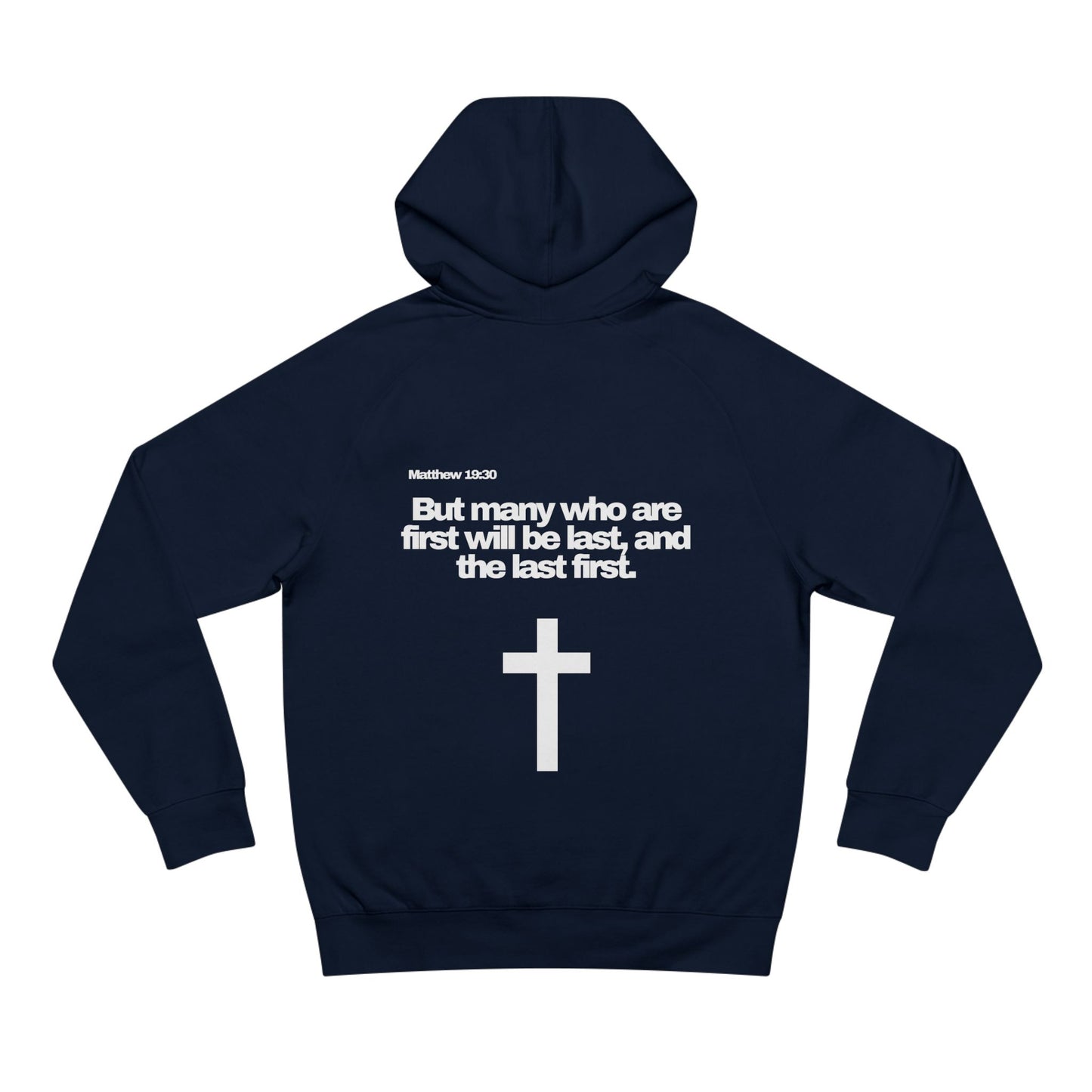 Matthew 19:30 - Premium Hoodie