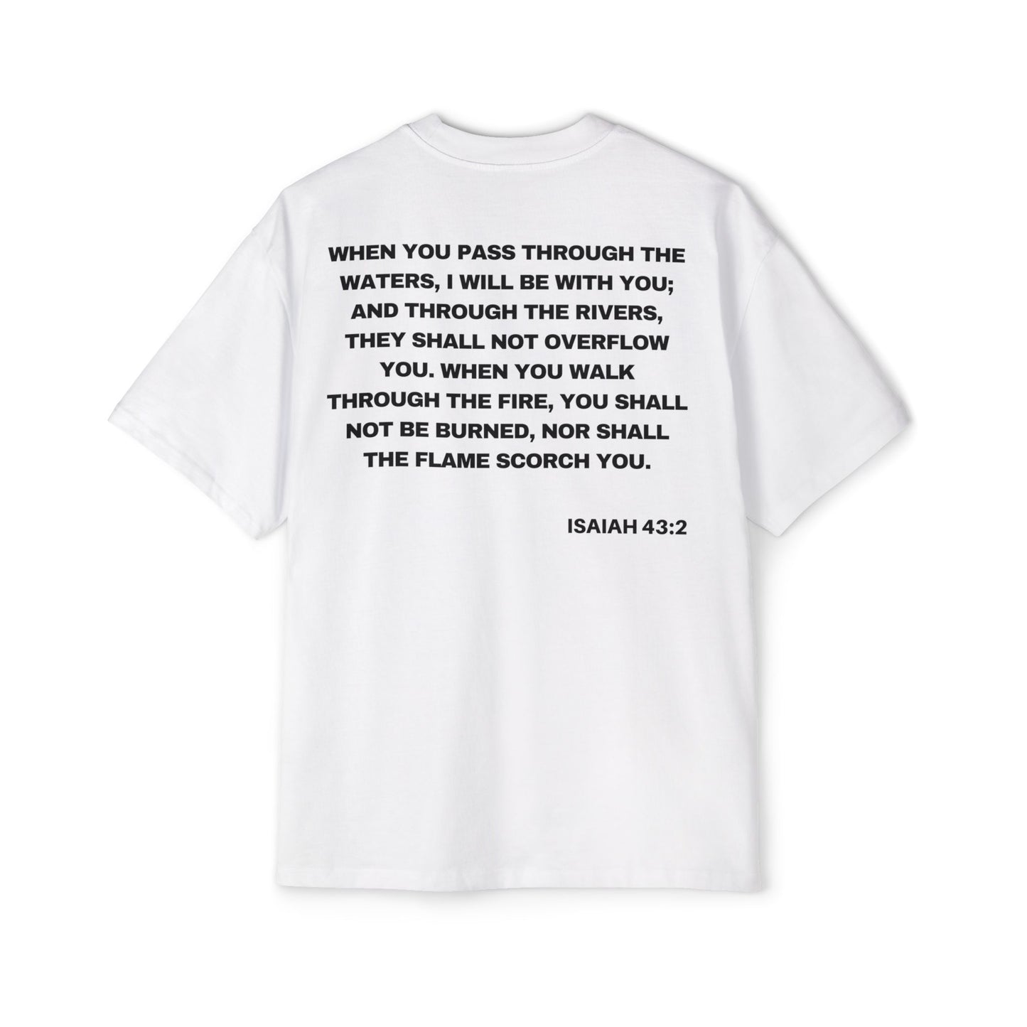 Isaiah 43:2 - Heavy Oversized Tee (Custom)