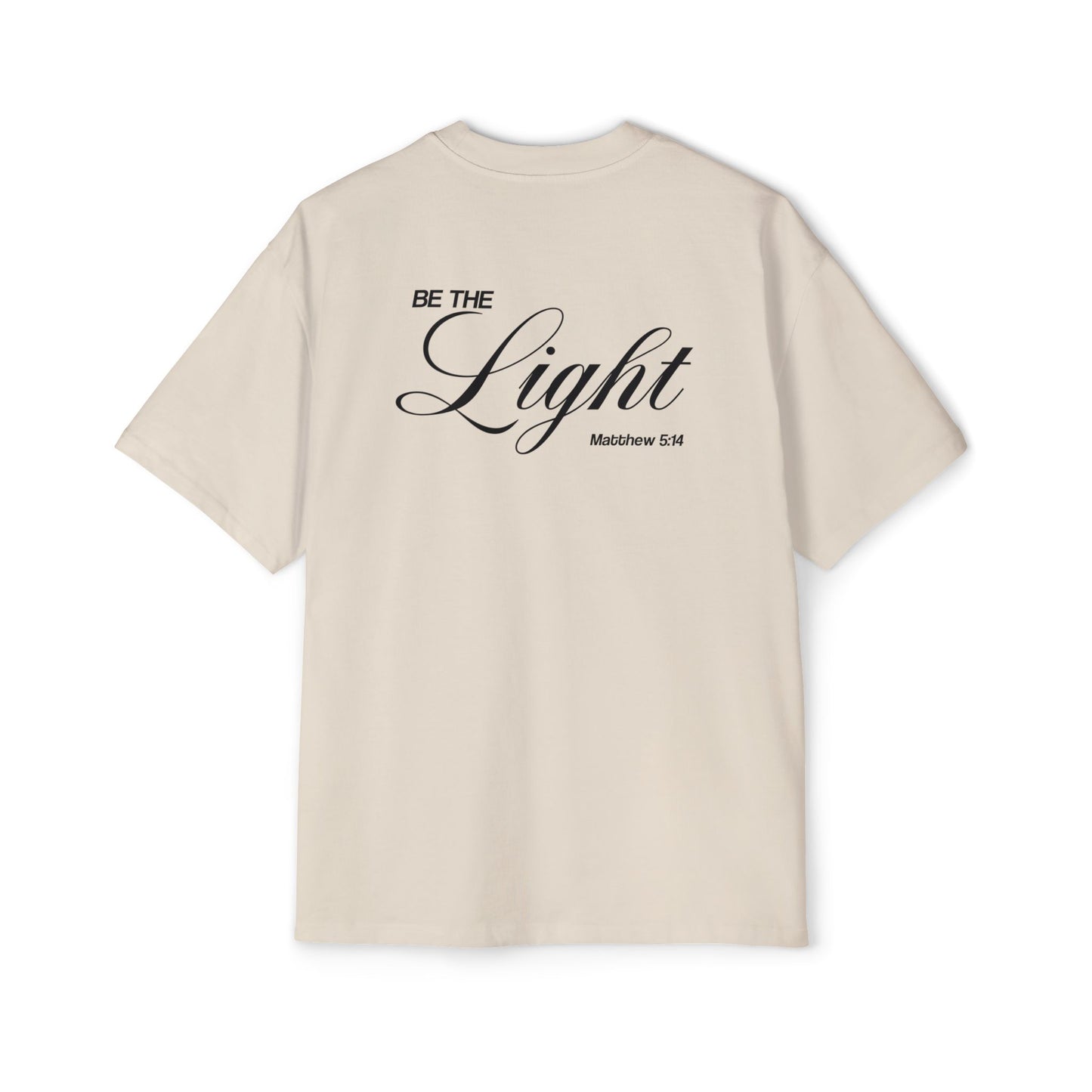 Be The Light - Oversized Tee (Custom)