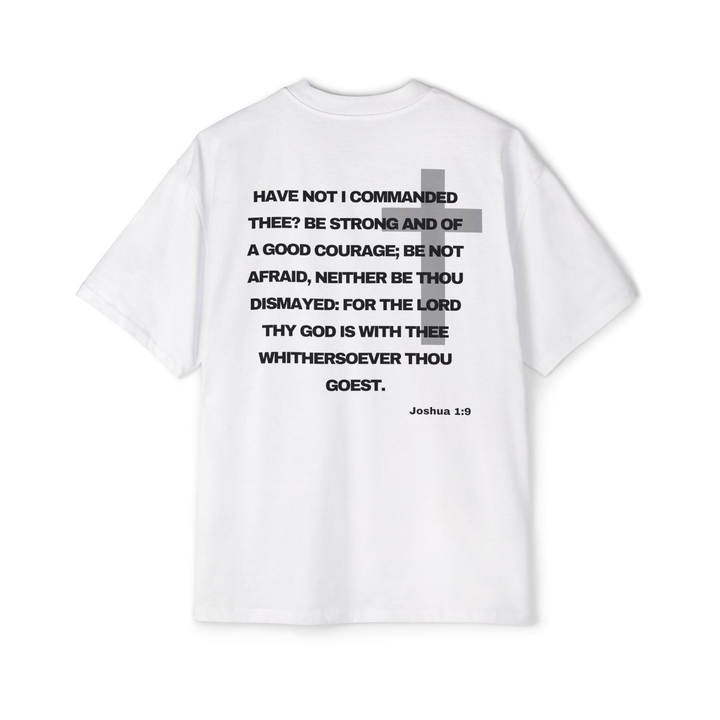 Joshua 1:9 - Heavy Oversized Tee (Custom)