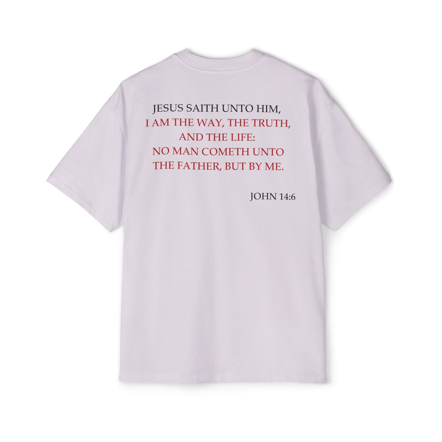 John 14:6 - Heavy Oversized Tee