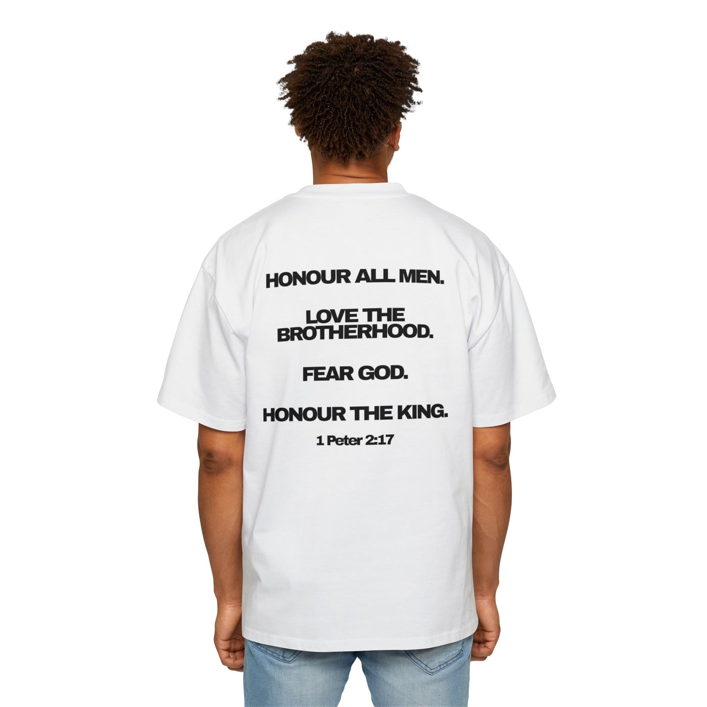 1 Peter 2:17 - Heavy Oversized Tee (Custom) v2