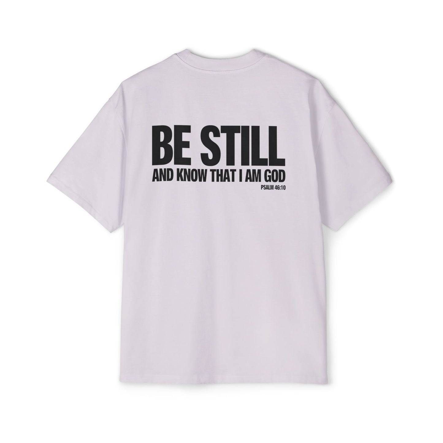 Psalm 46:10 - Heavy Oversized Tee (Custom)