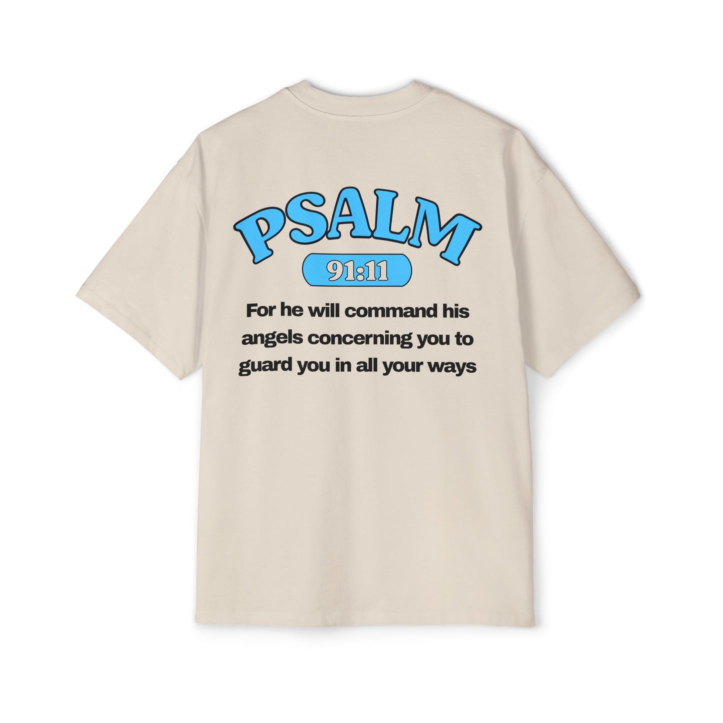 Psalm 91:11 - Heavy Oversized Tee (Custom)