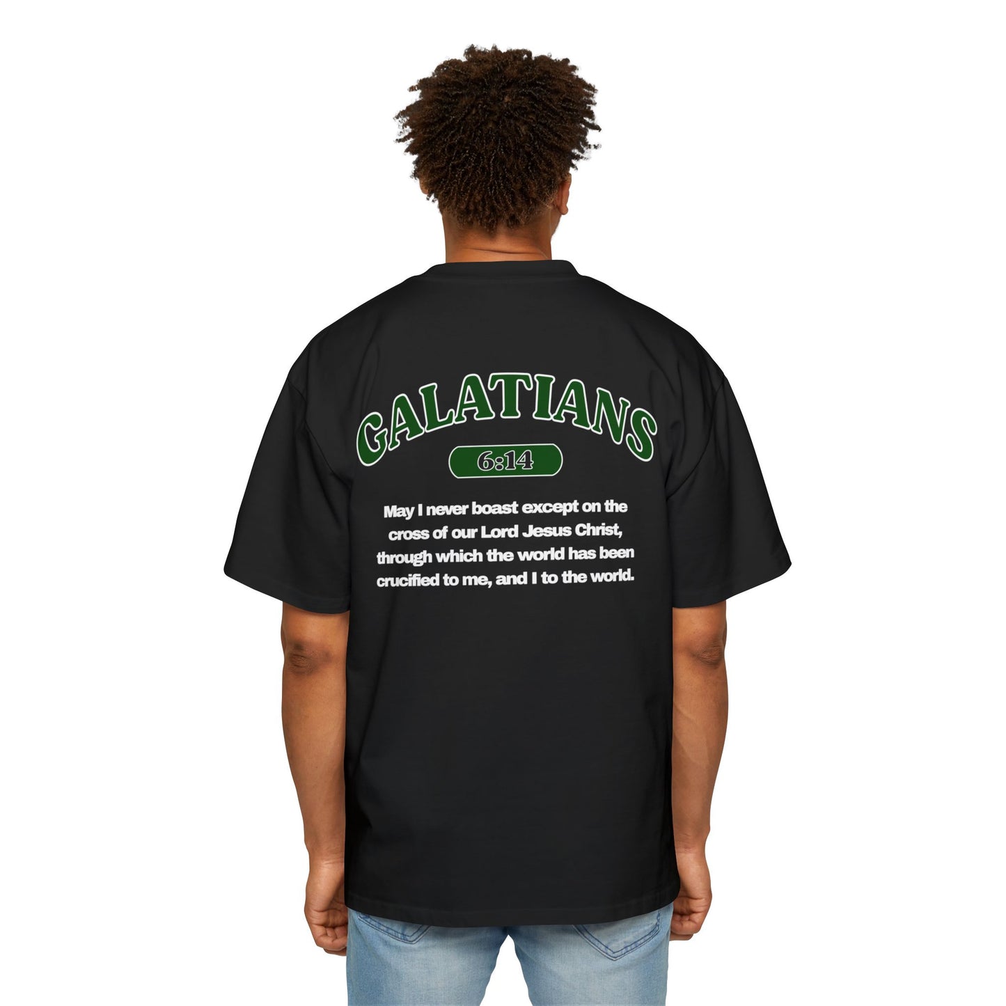 Galatians 6:14 - Heavy Oversized Tee (Custom)