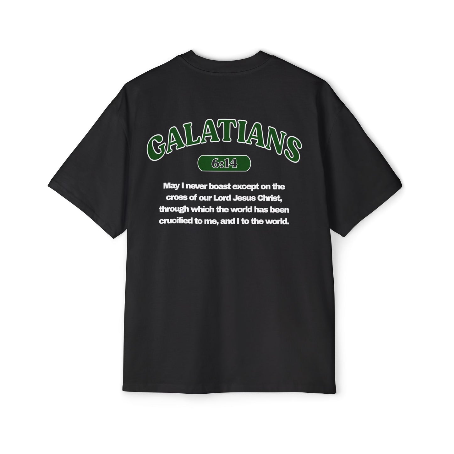Galatians 6:14 - Heavy Oversized Tee (Custom)