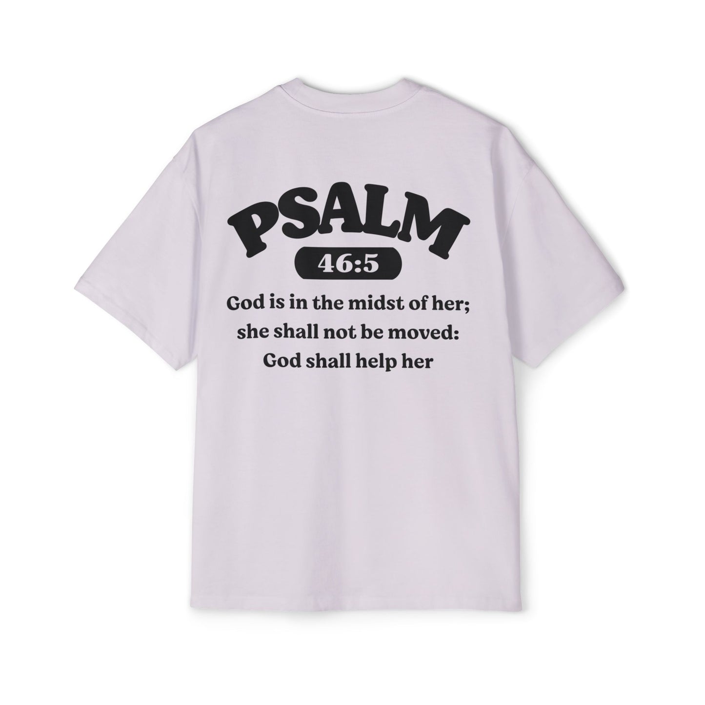 Psalm 46:5 - Heavy Oversized Tee (Custom)