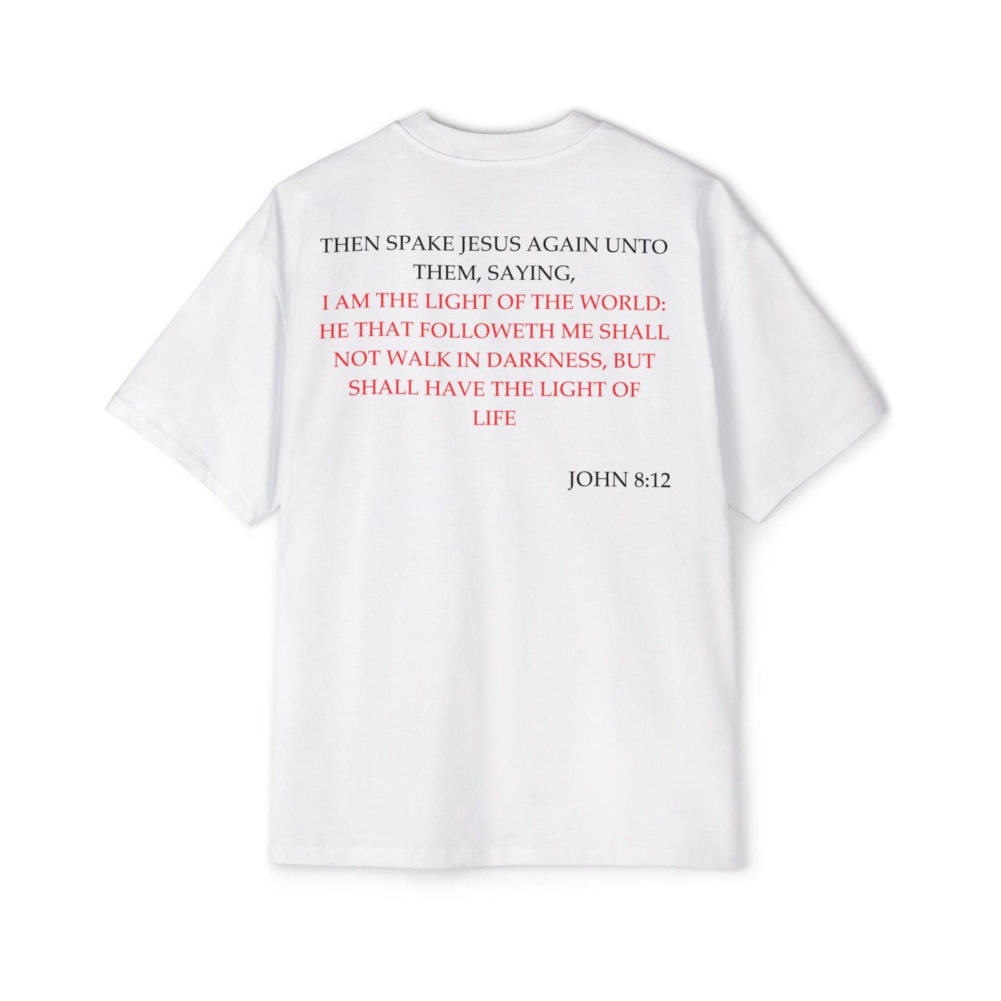 John 8:12 - Heavy Oversized Tee