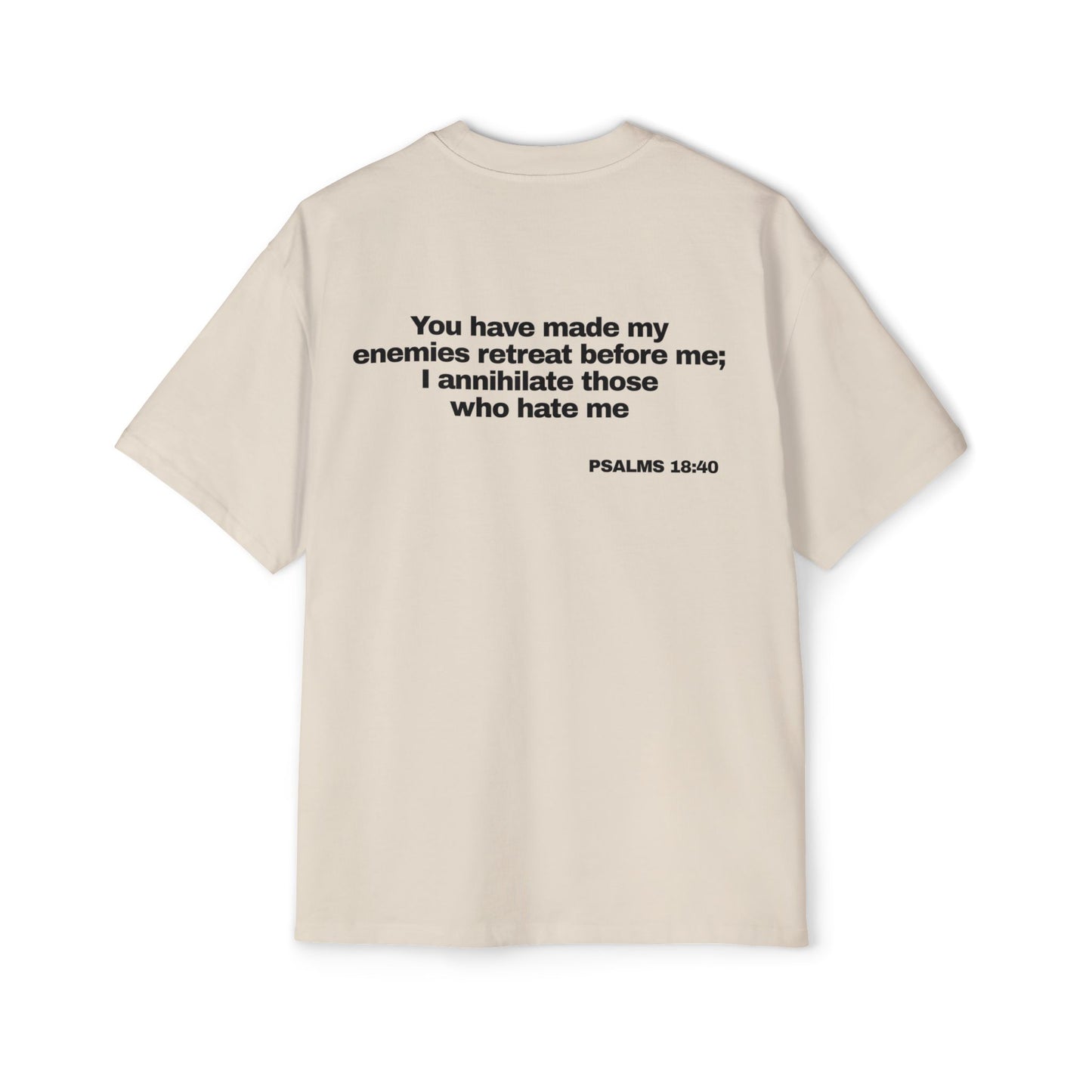 Psalms 18:40 - Heavy Oversized Tee (Custom)
